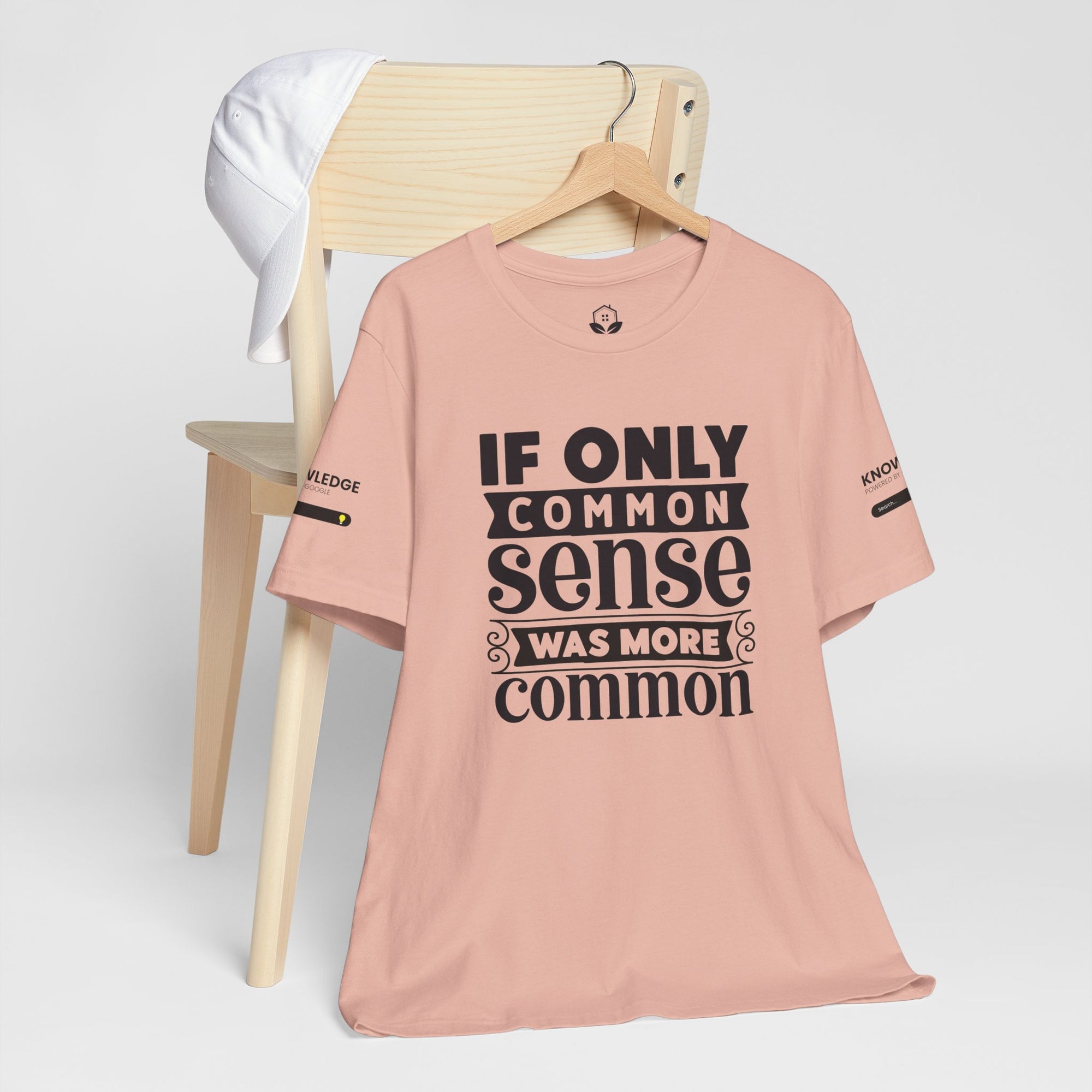 Unisex Jersey Tee with 'If Only Common Sense Was More Common' Quote - Perfect for Everyday Wear