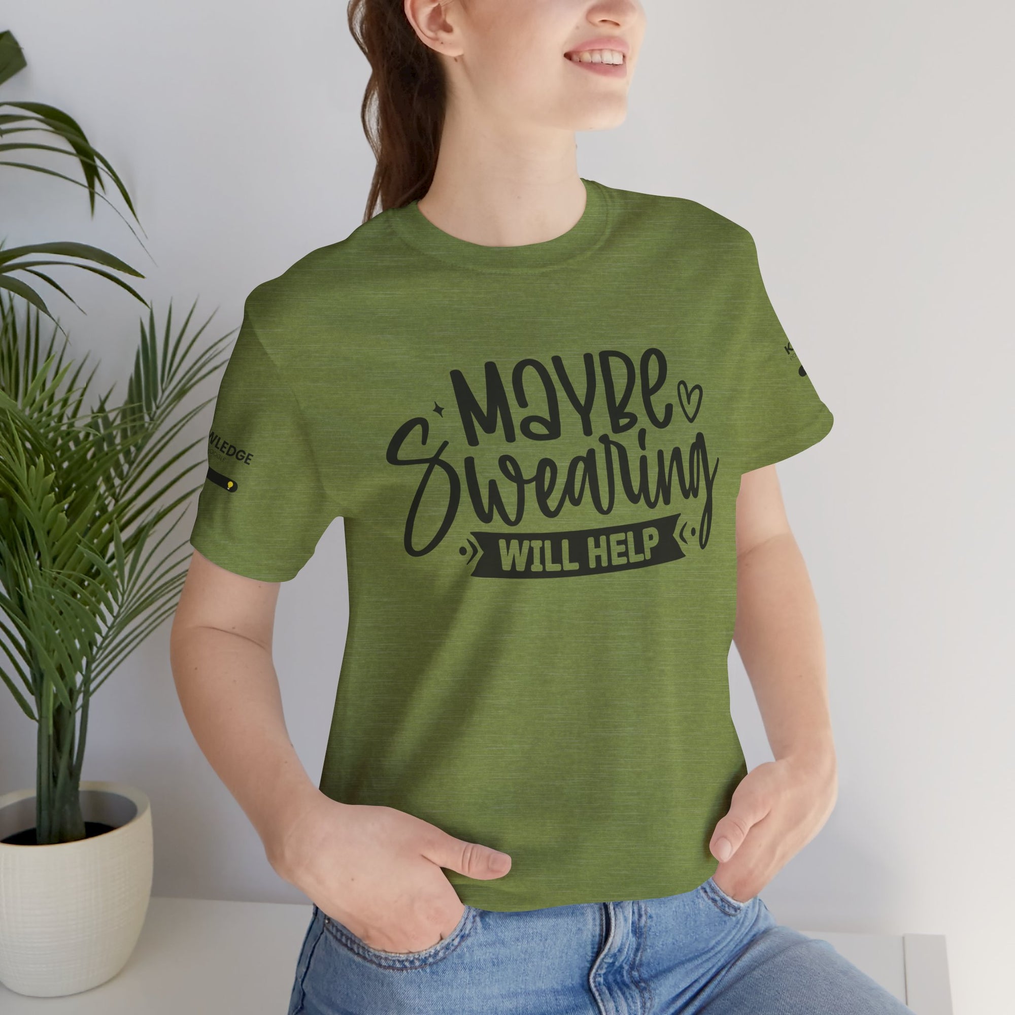 Unisex Jersey Tee with 'Maybe Swearing Will Help' Quote - Perfect for Everyday Wear