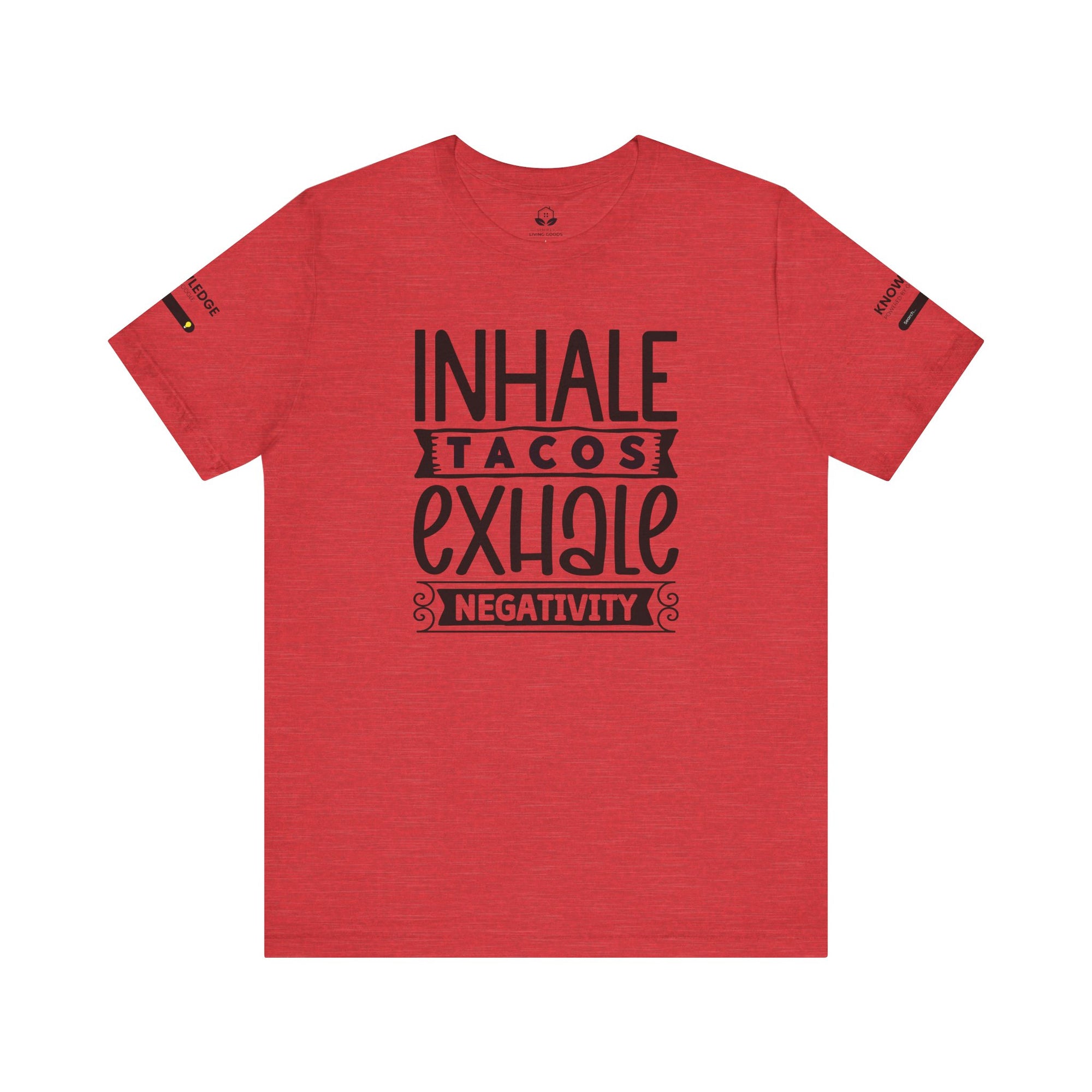 Unisex Jersey Tee with 'Inhale Tacos Exhale Negativity' Quote - Perfect for Everyday Wear