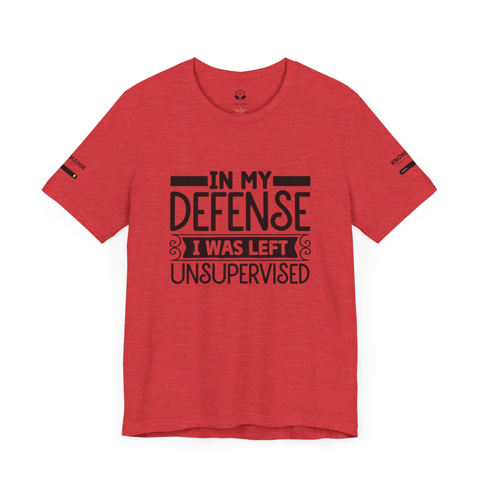 Unisex Jersey Tee with 'In My Defense I was Left Unsupervised' Quote - Perfect for Everyday Wear
