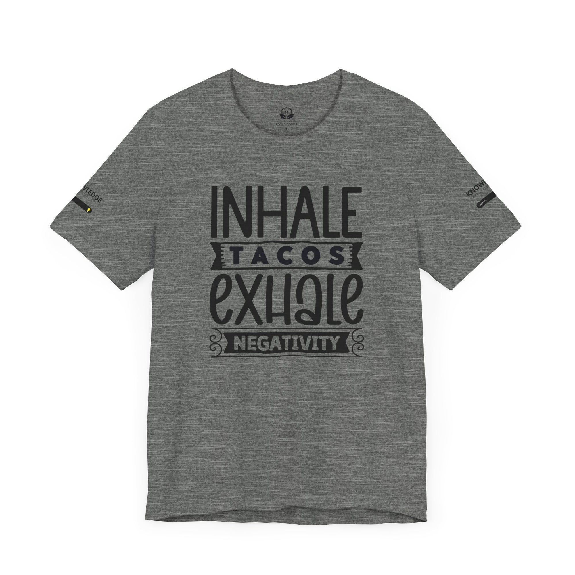 Unisex Jersey Tee with 'Inhale Tacos Exhale Negativity' Quote - Perfect for Everyday Wear
