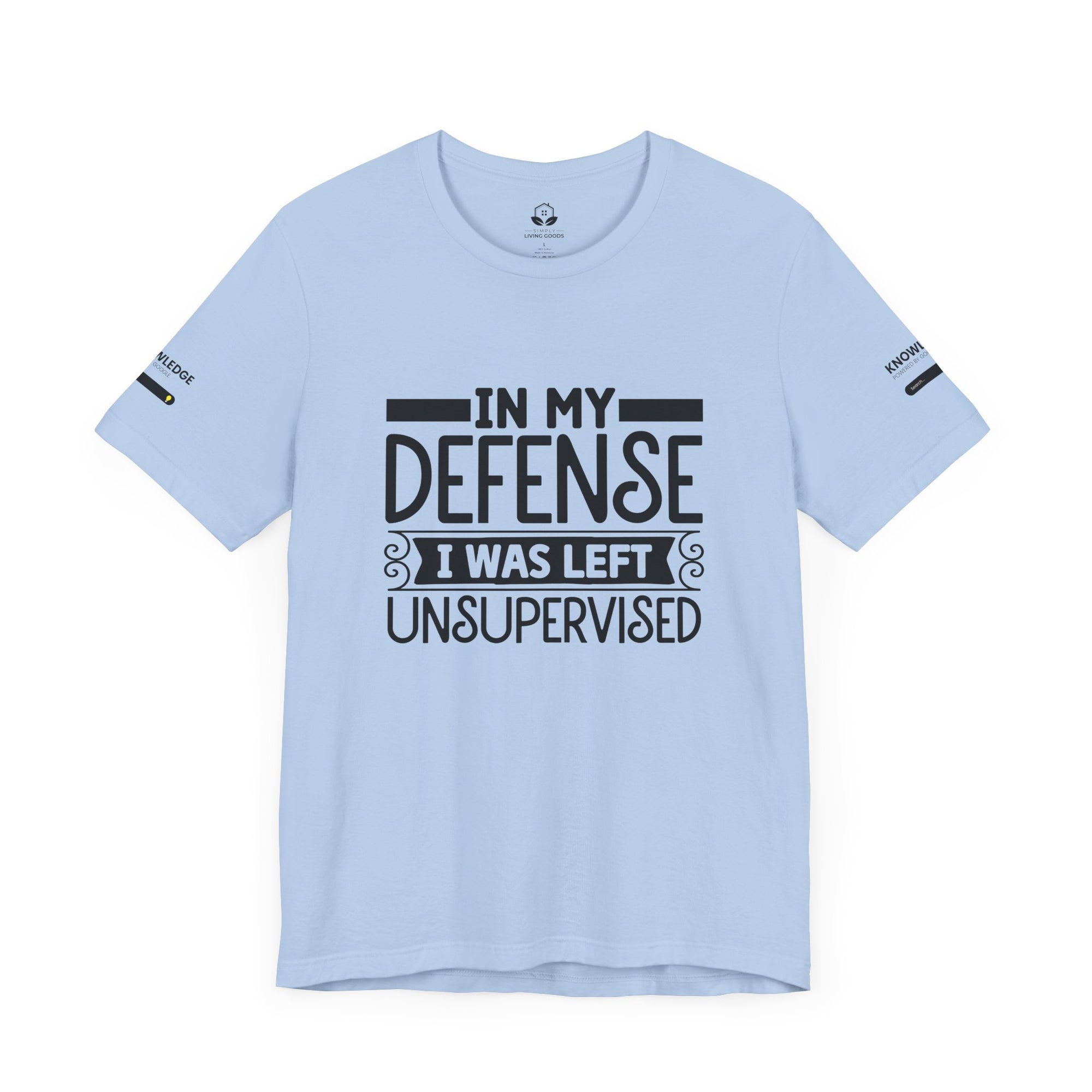 Unisex Jersey Tee with 'In My Defense I was Left Unsupervised' Quote - Perfect for Everyday Wear