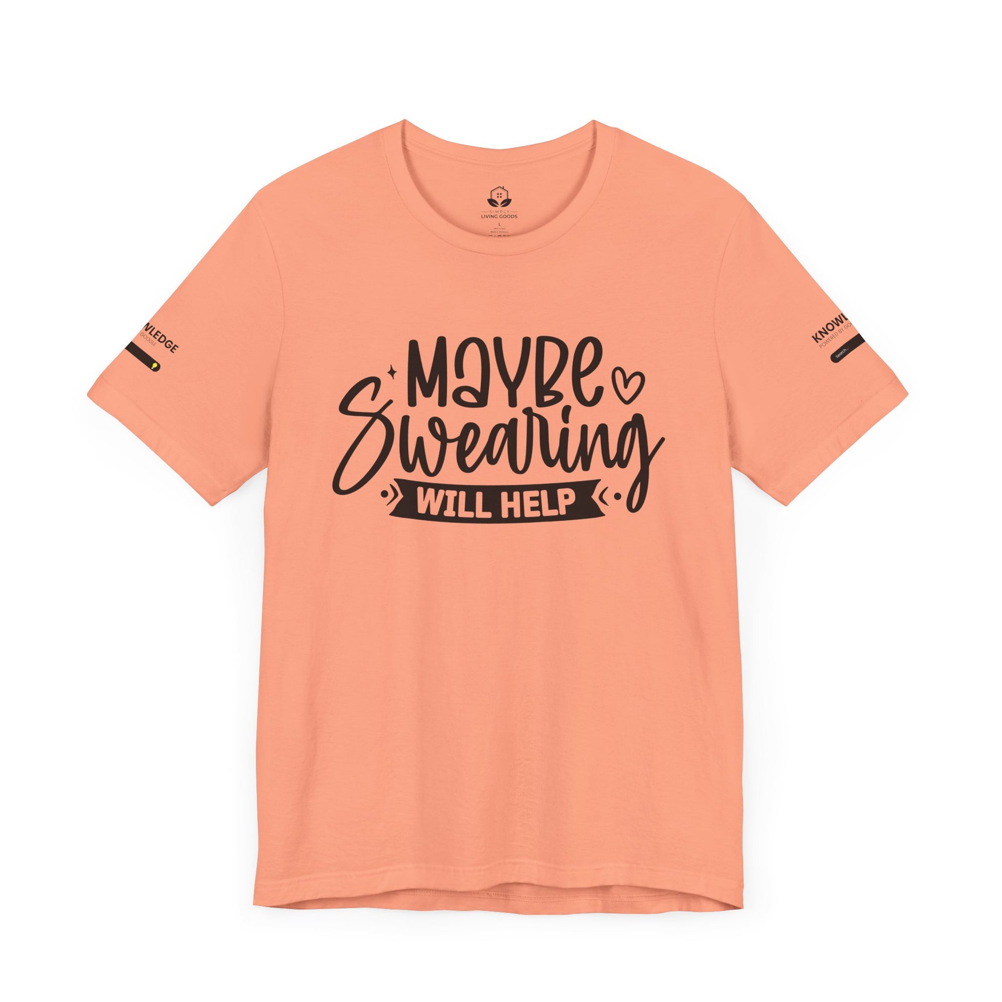Unisex Jersey Tee with 'Maybe Swearing Will Help' Quote - Perfect for Everyday Wear