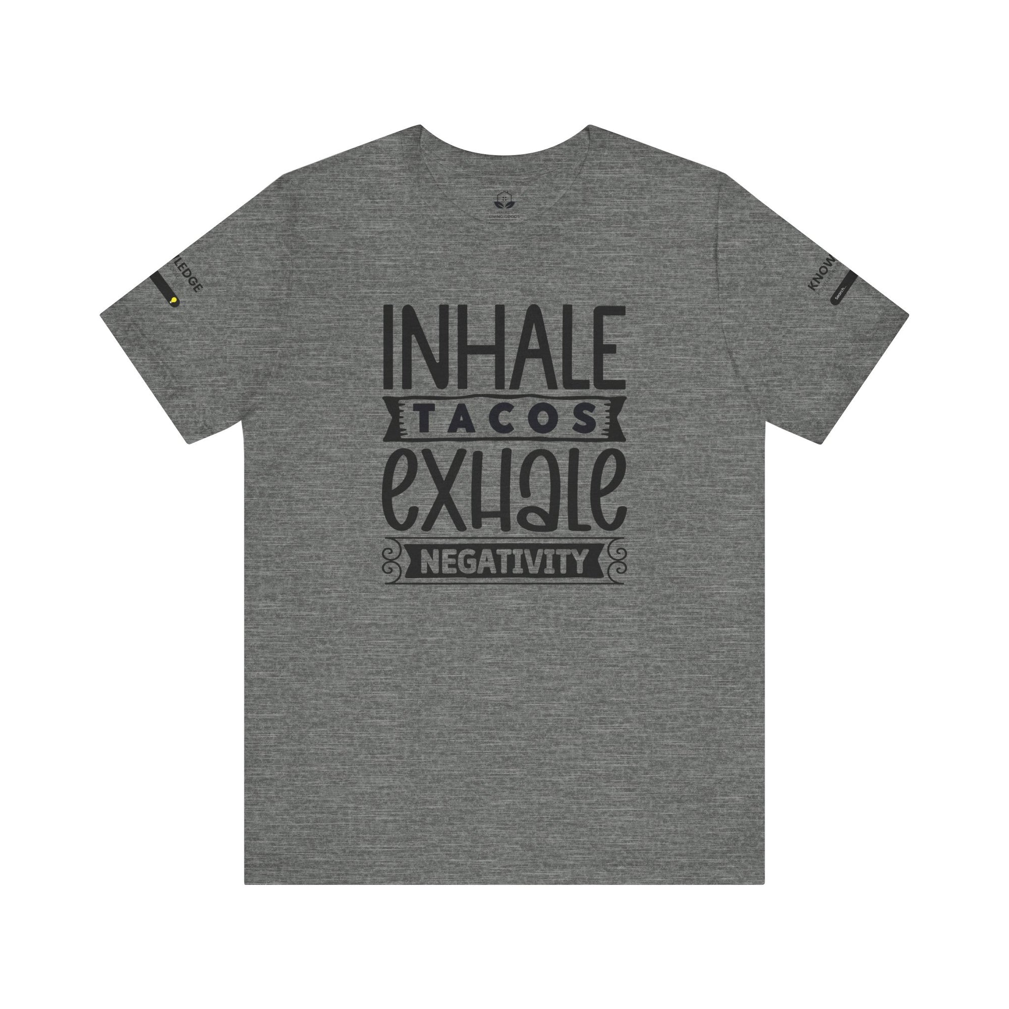 Unisex Jersey Tee with 'Inhale Tacos Exhale Negativity' Quote - Perfect for Everyday Wear