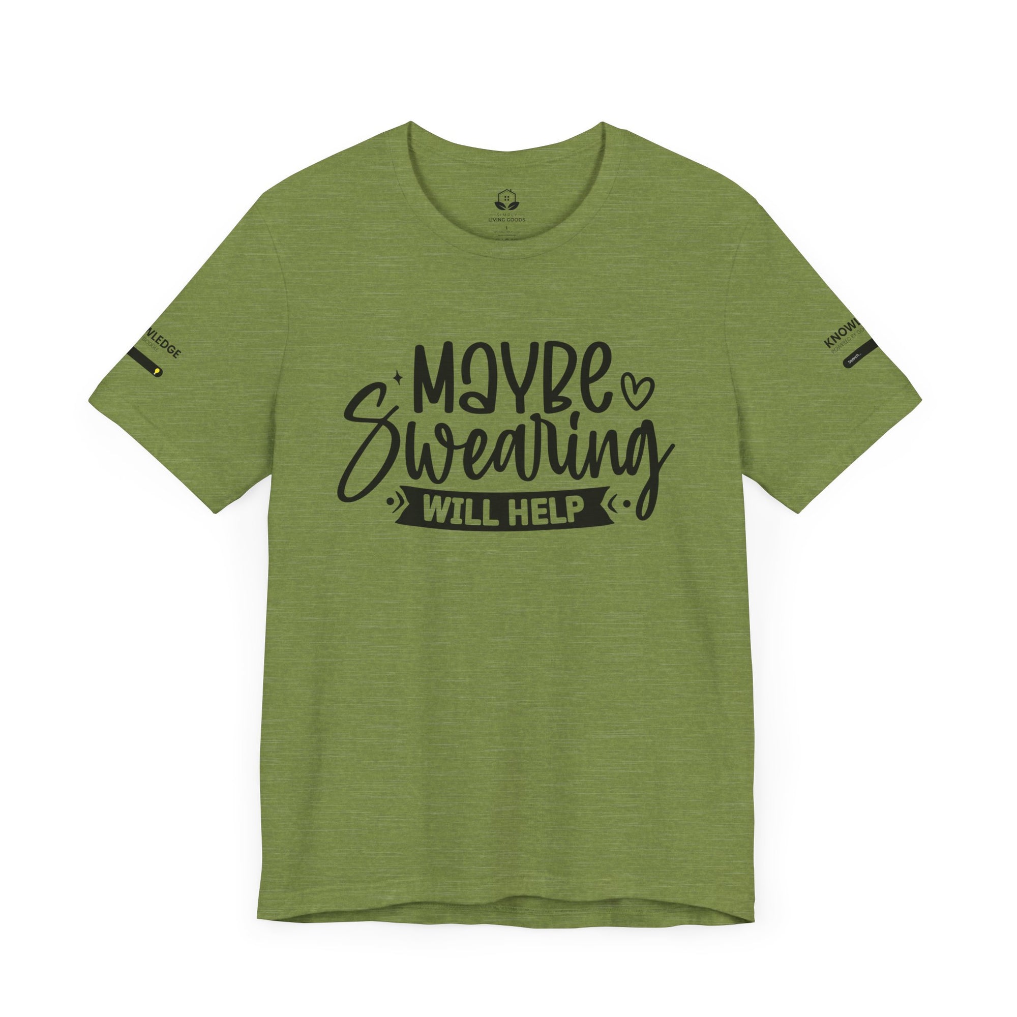 Unisex Jersey Tee with 'Maybe Swearing Will Help' Quote - Perfect for Everyday Wear
