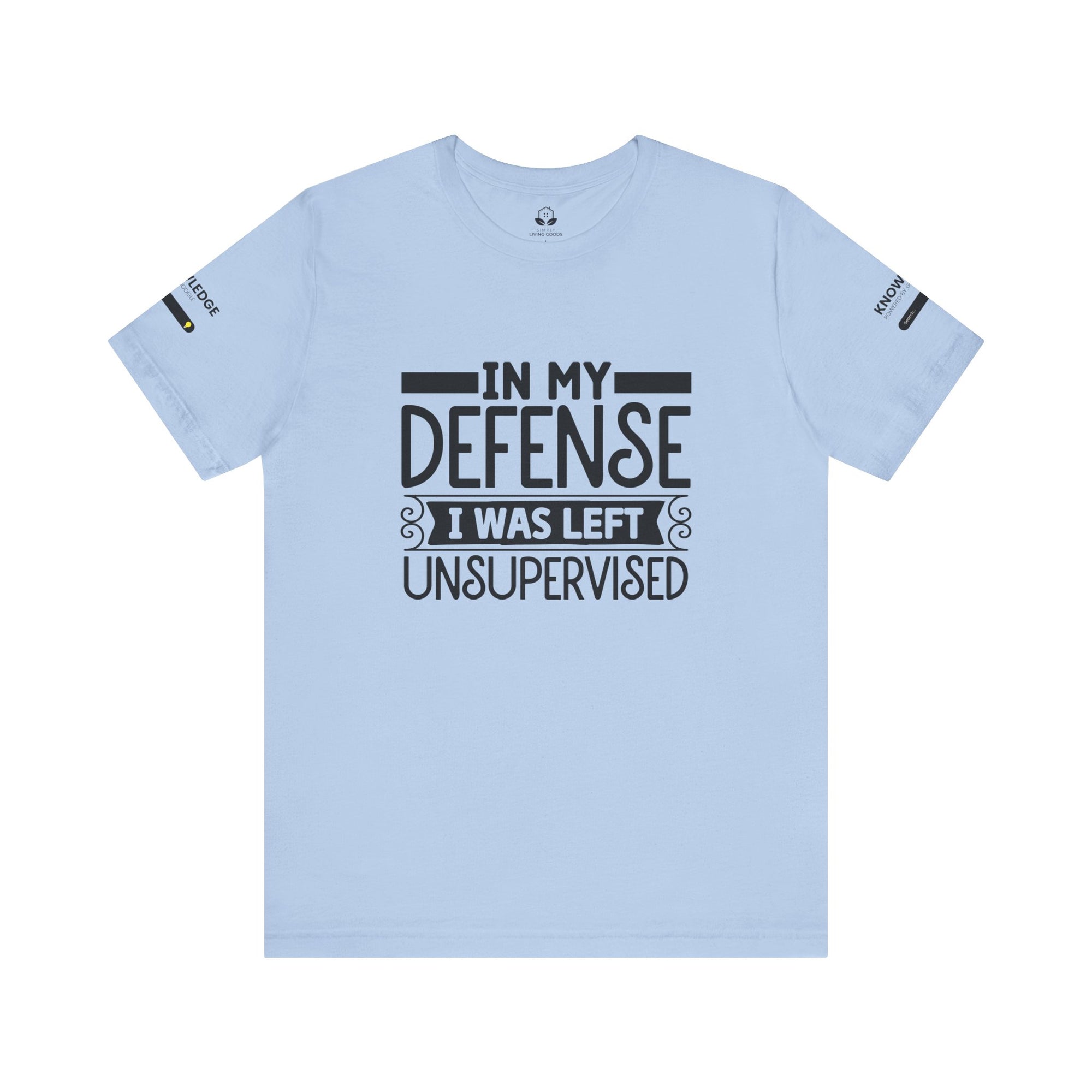 Unisex Jersey Tee with 'In My Defense I was Left Unsupervised' Quote - Perfect for Everyday Wear