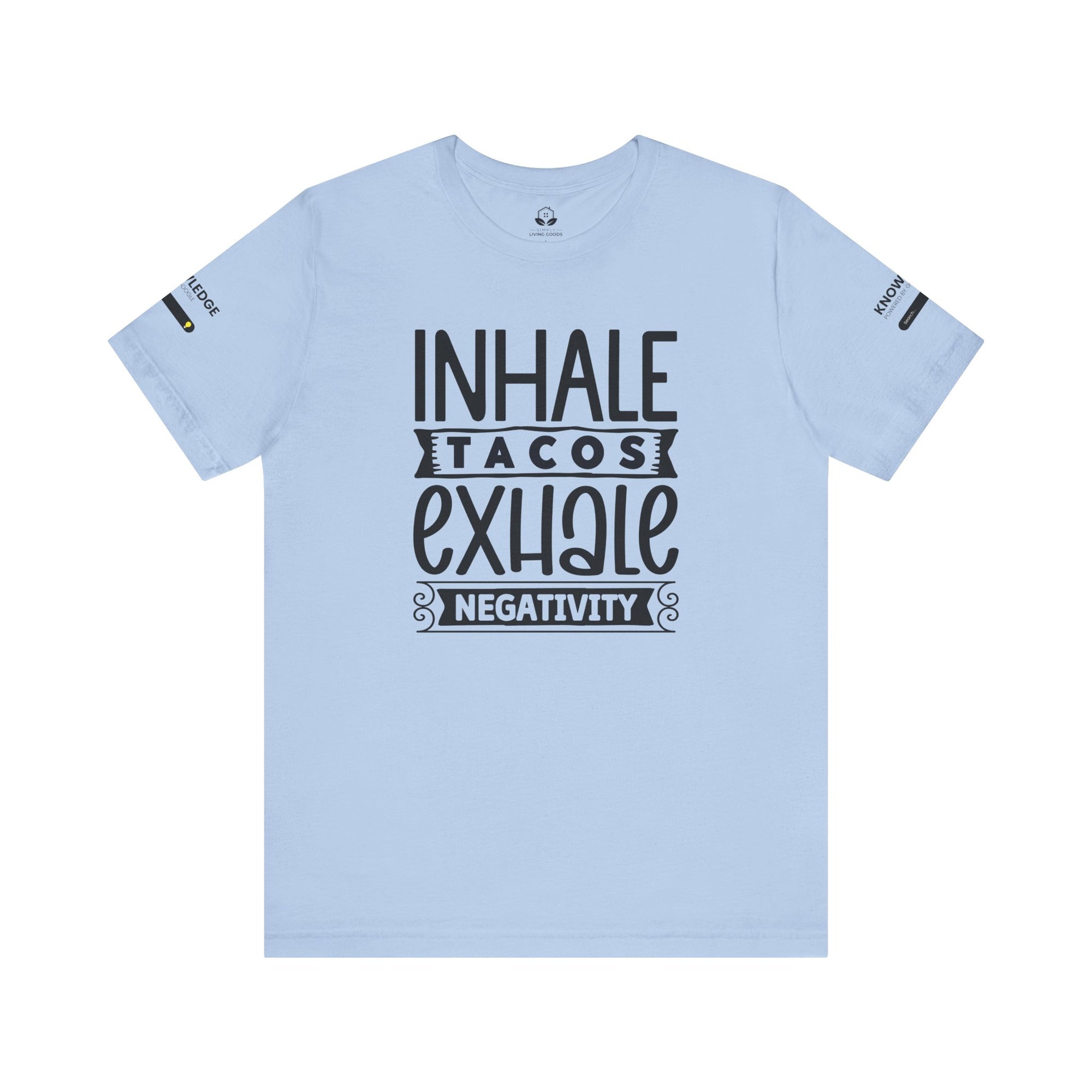 Unisex Jersey Tee with 'Inhale Tacos Exhale Negativity' Quote - Perfect for Everyday Wear