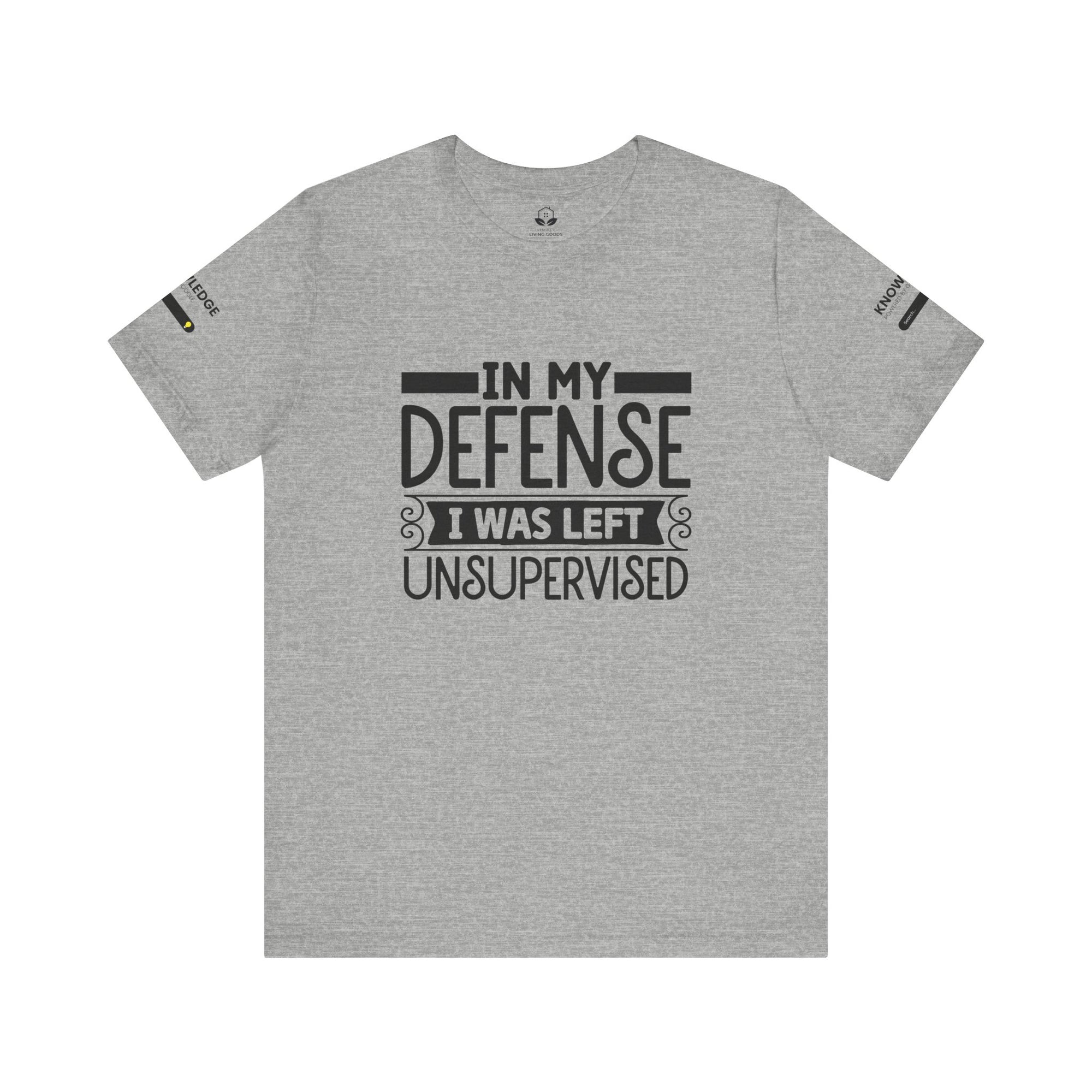 Unisex Jersey Tee with 'In My Defense I was Left Unsupervised' Quote - Perfect for Everyday Wear