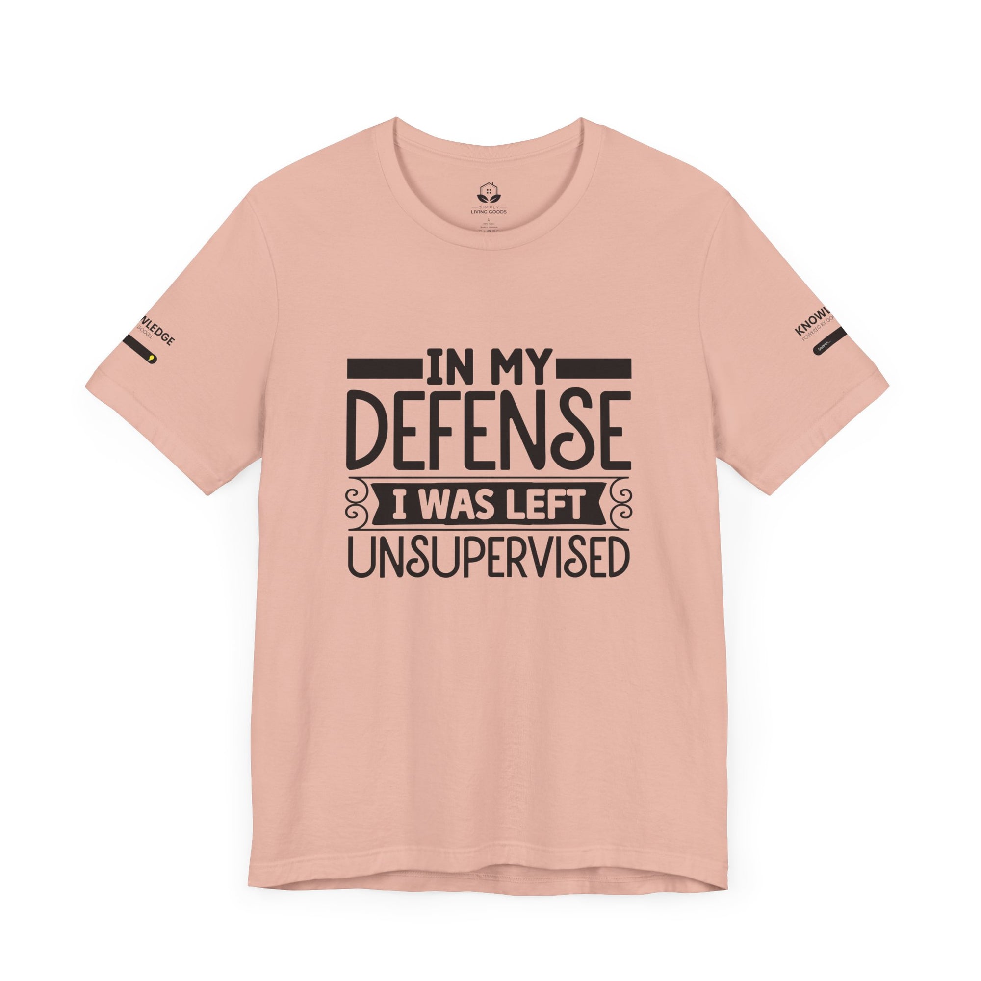 Unisex Jersey Tee with 'In My Defense I was Left Unsupervised' Quote - Perfect for Everyday Wear
