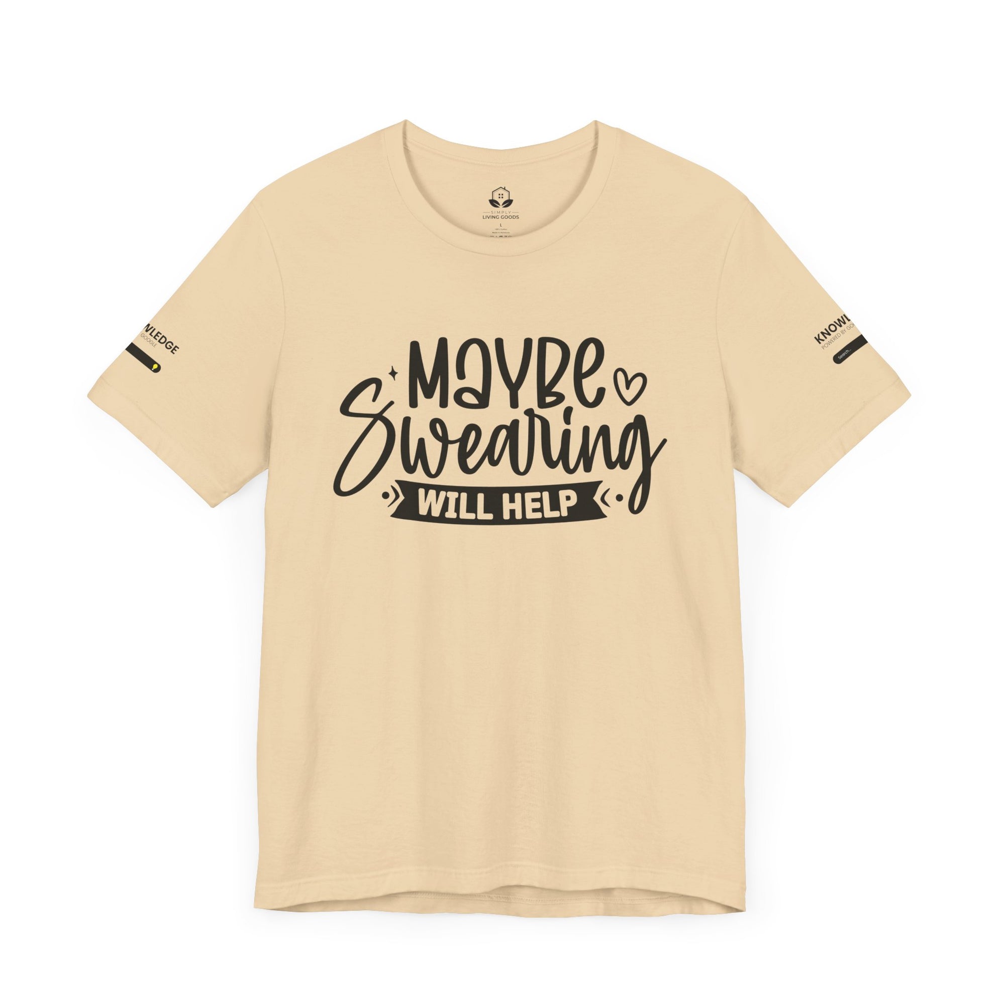 Unisex Jersey Tee with 'Maybe Swearing Will Help' Quote - Perfect for Everyday Wear
