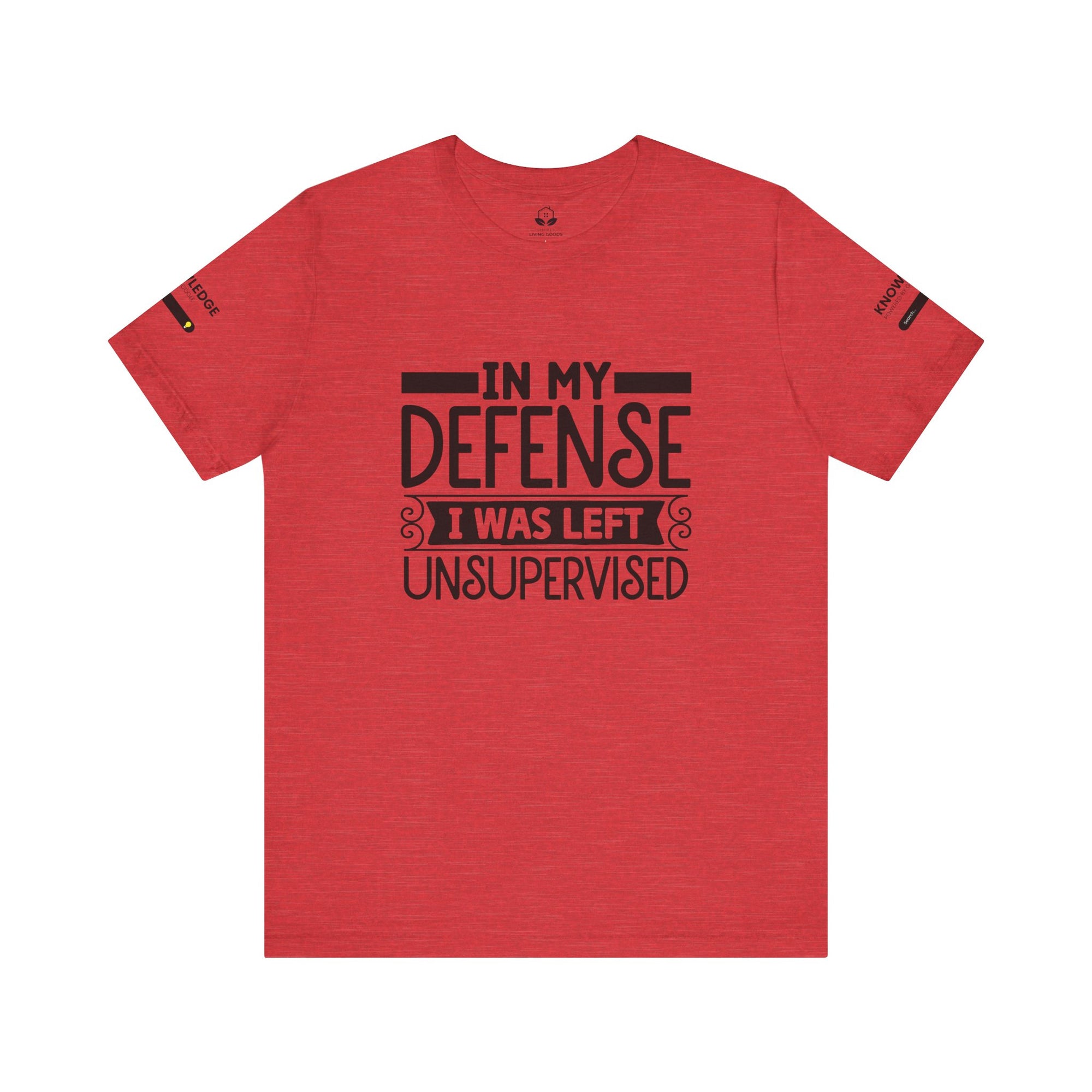 Unisex Jersey Tee with 'In My Defense I was Left Unsupervised' Quote - Perfect for Everyday Wear