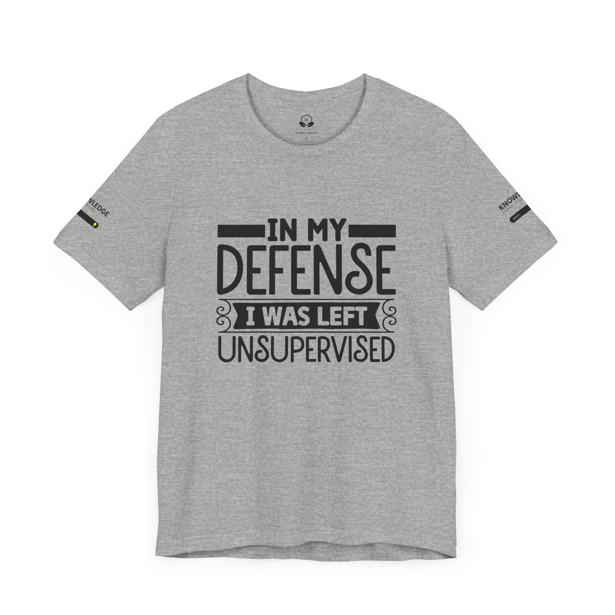 Unisex Jersey Tee with 'In My Defense I was Left Unsupervised' Quote - Perfect for Everyday Wear