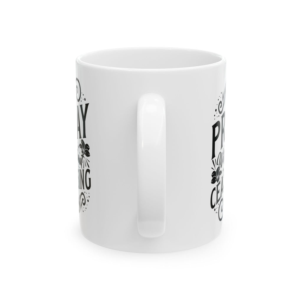 Inspirational Ceramic Mug - "Pray Without Ceasing" - Perfect for Daily Motivation & Gift Giving