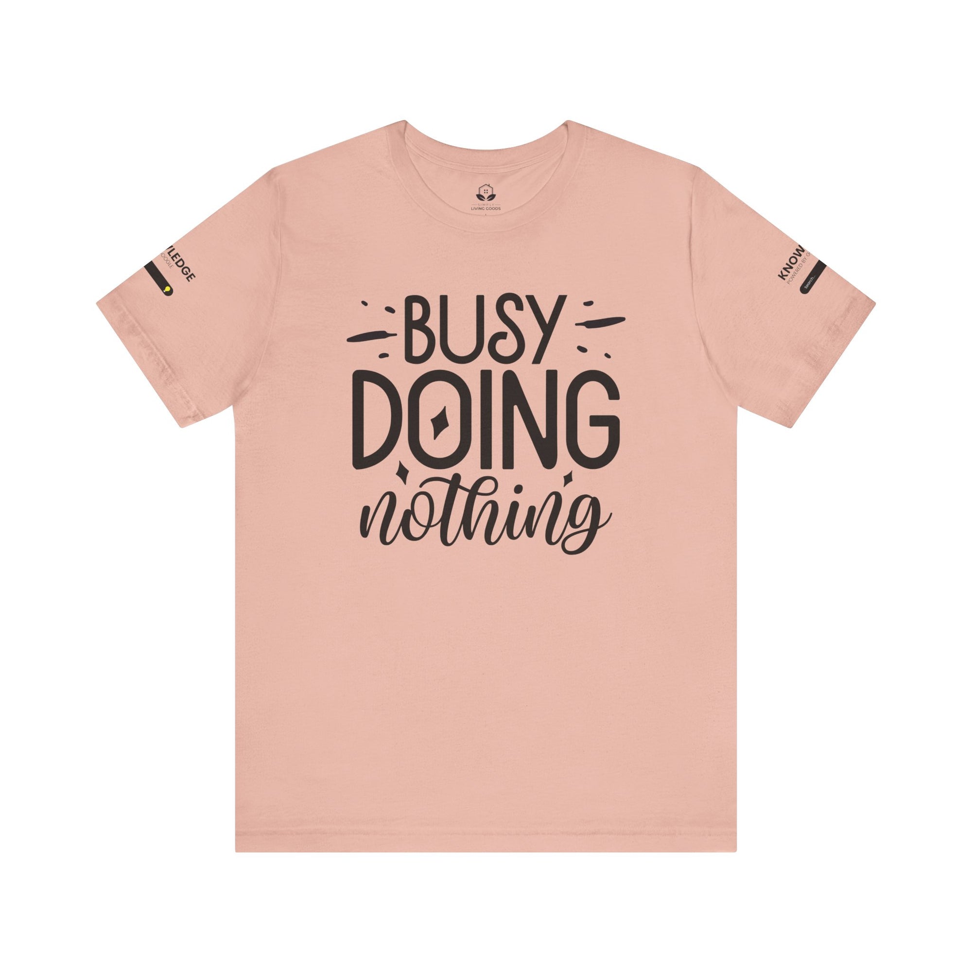 Unisex Jersey Tee with 'Busy Doing Nothing' Quote - Perfect for Everyday Wear