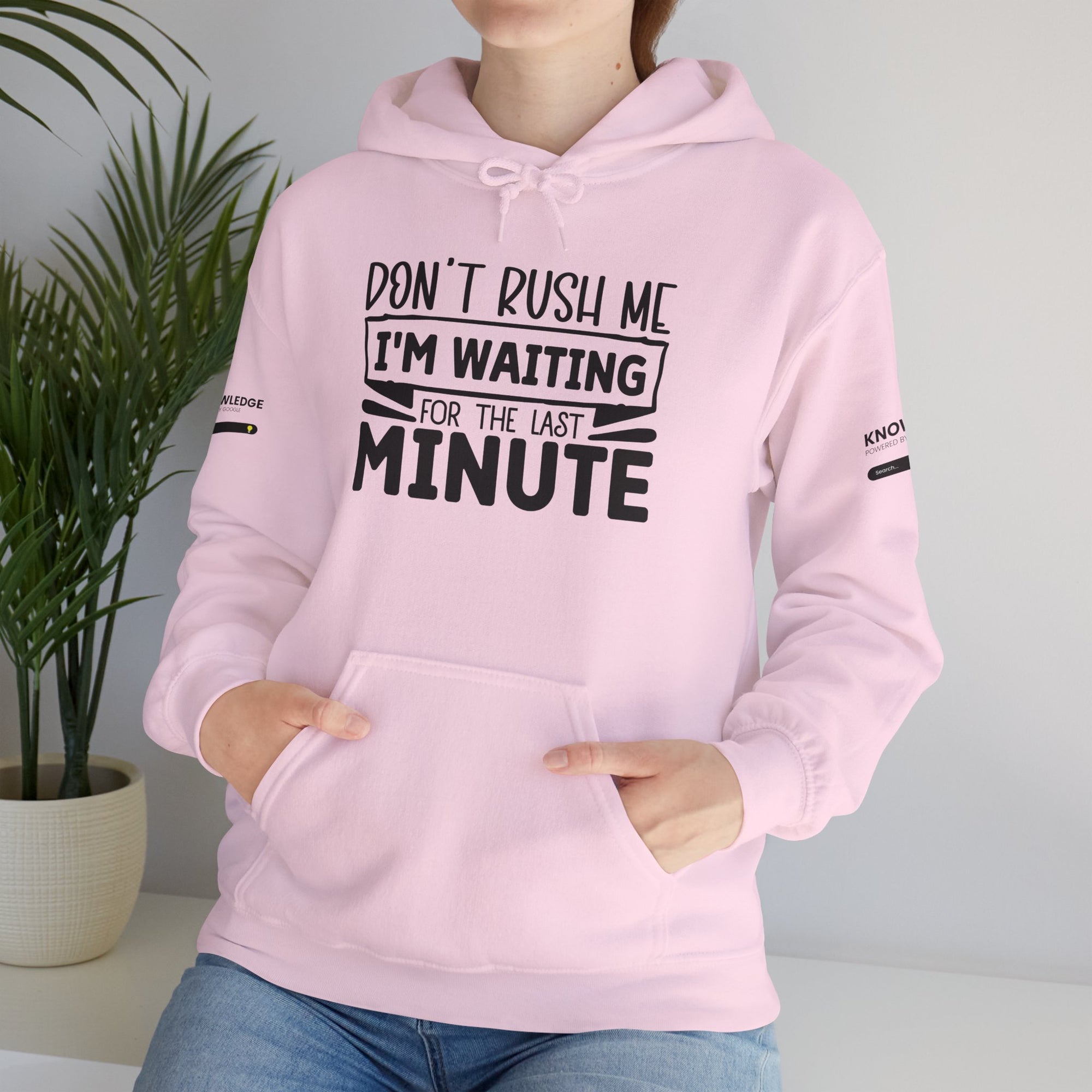 Don't Rush Me Hoodie - Unisex Heavy Blend Sweatshirt