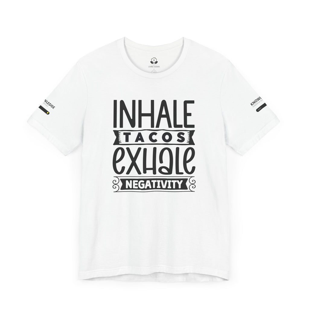 Unisex Jersey Tee with 'Inhale Tacos Exhale Negativity' Quote - Perfect for Everyday Wear