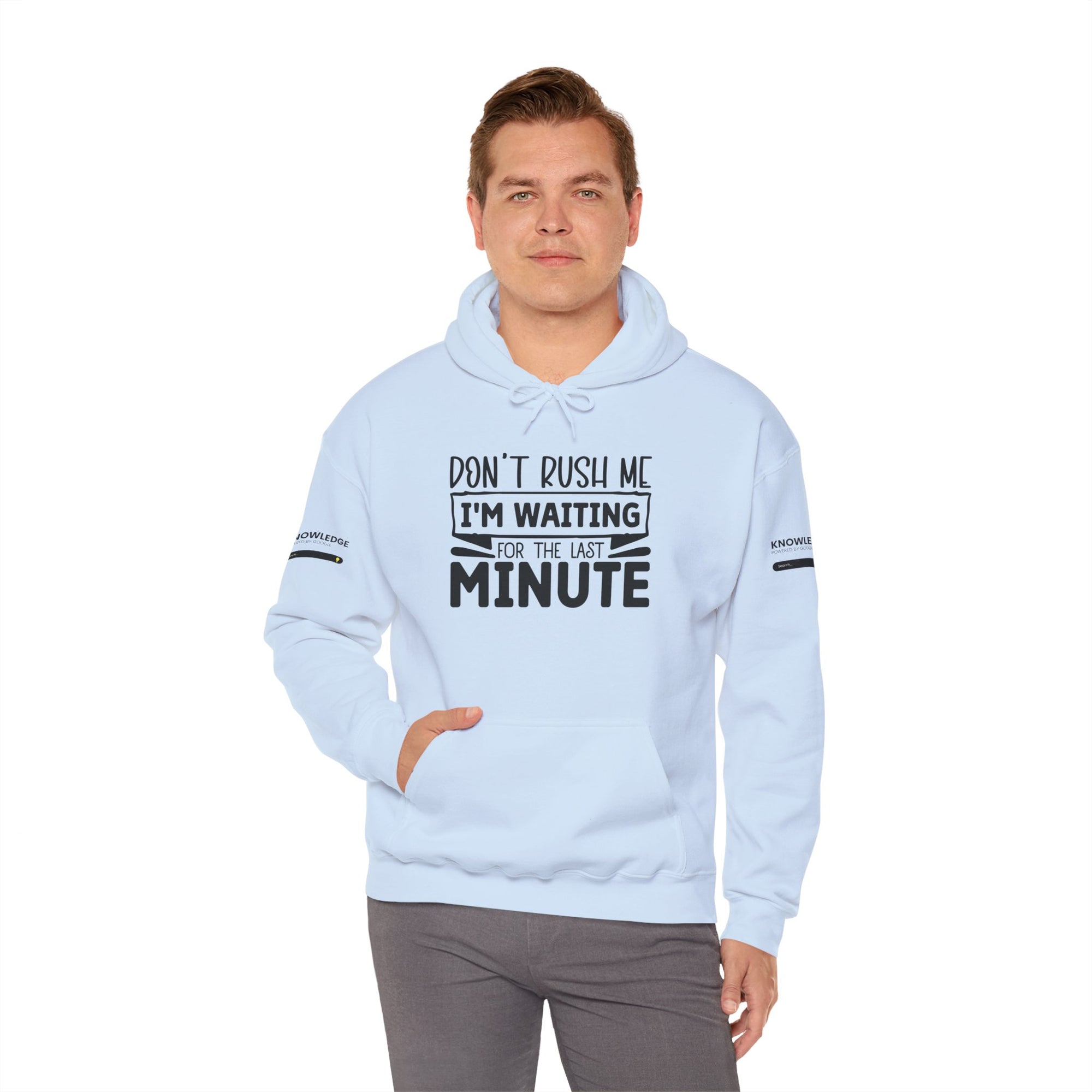 Don't Rush Me Hoodie - Unisex Heavy Blend Sweatshirt