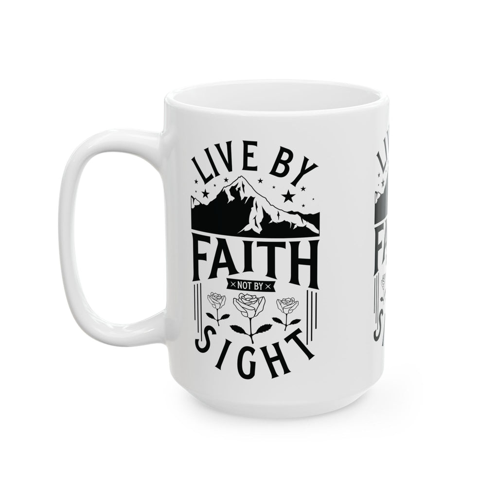 Inspirational Ceramic Mug - "Live by Faith not by Sight" - Perfect for Daily Motivation & Gift Giving