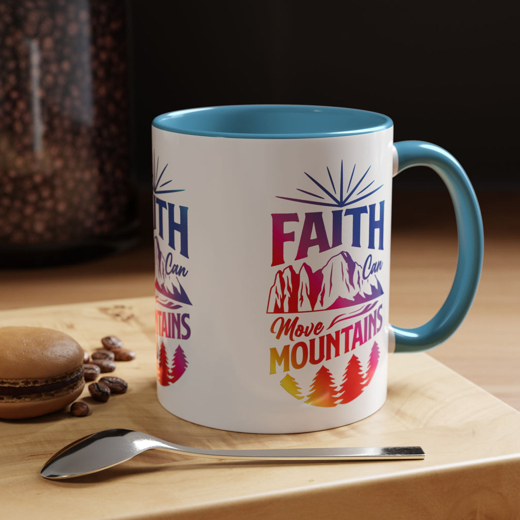 Faith Can Move Mountains Accent Coffee Mug - Inspirational Design
