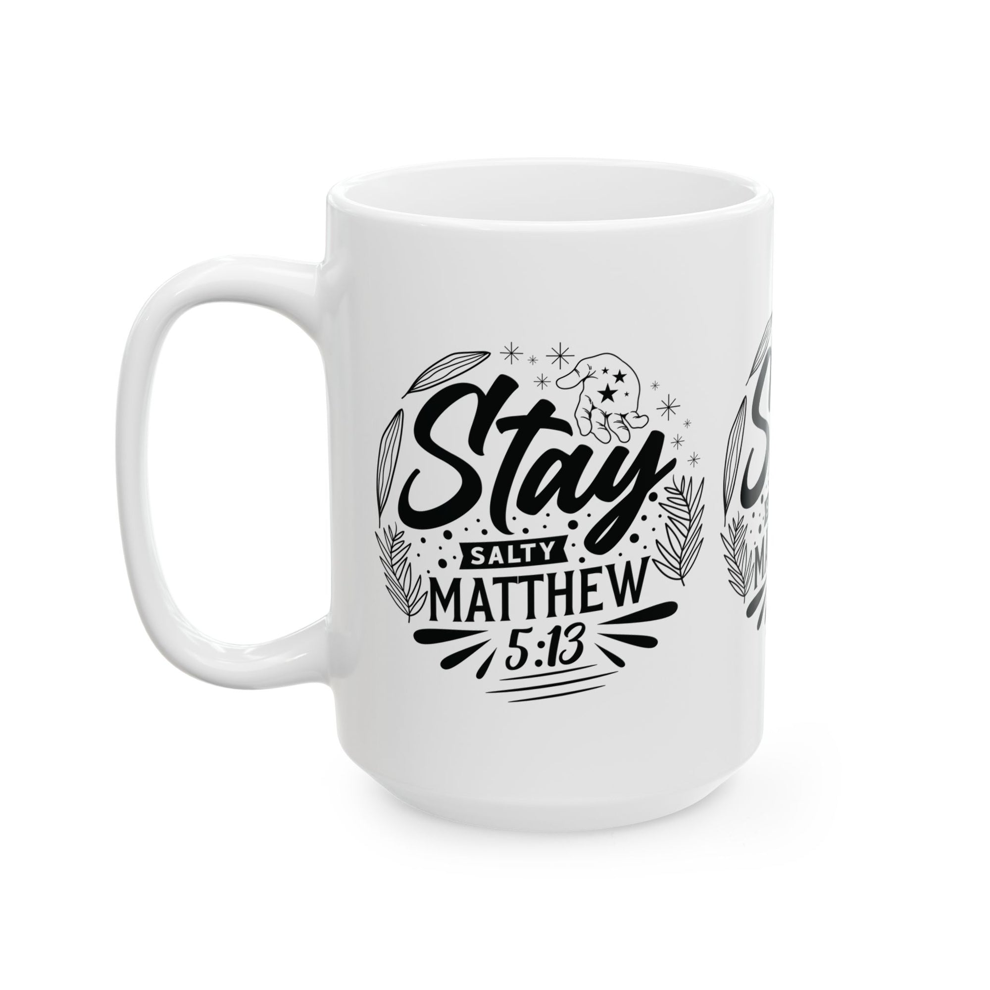 Inspirational Ceramic Mug - "Stay salty Matthew" - Perfect for Daily Motivation & Gift Giving
