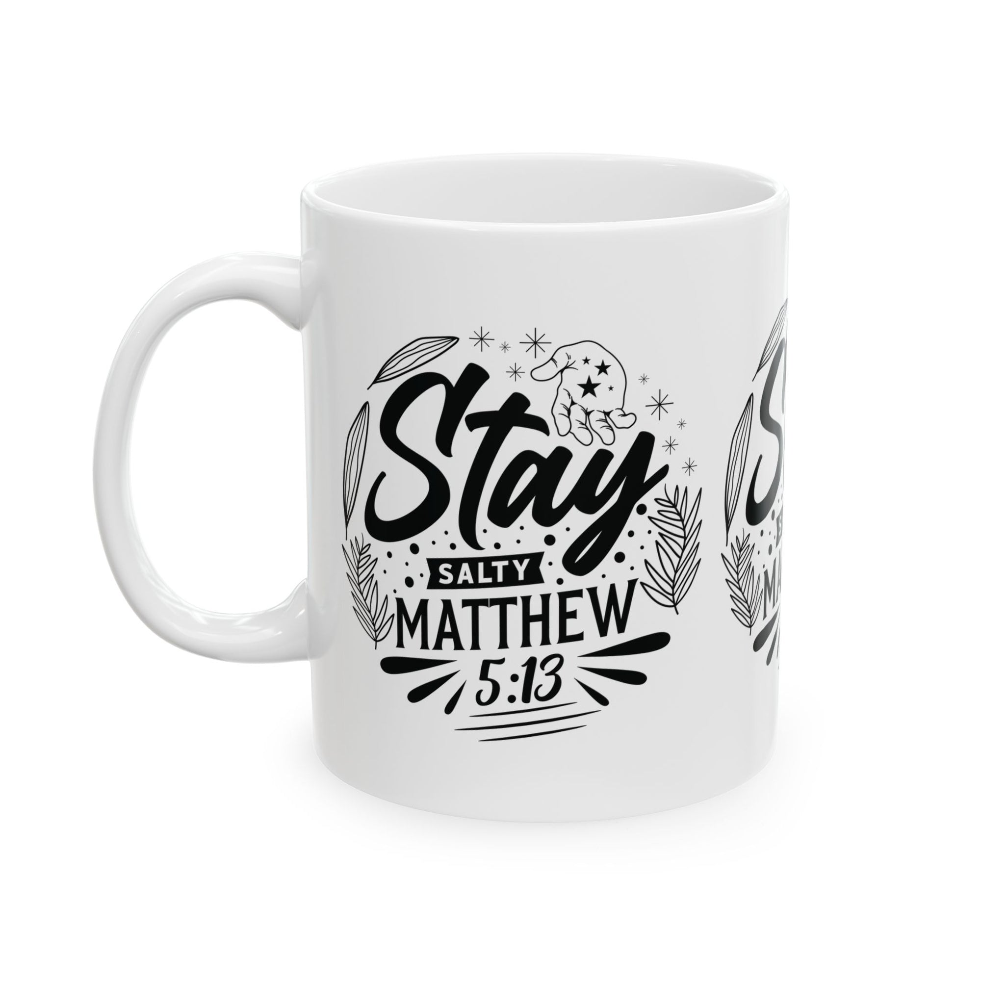 Inspirational Ceramic Mug - "Stay salty Matthew" - Perfect for Daily Motivation & Gift Giving