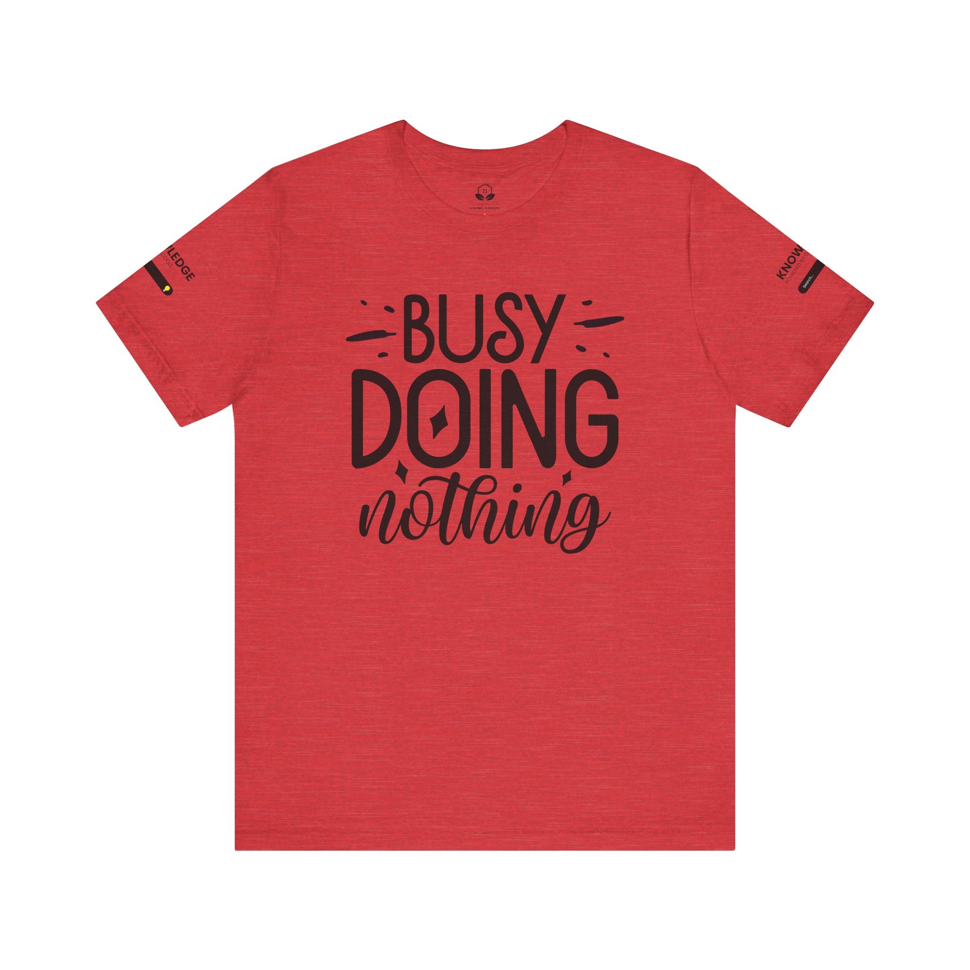 Unisex Jersey Tee with 'Busy Doing Nothing' Quote - Perfect for Everyday Wear