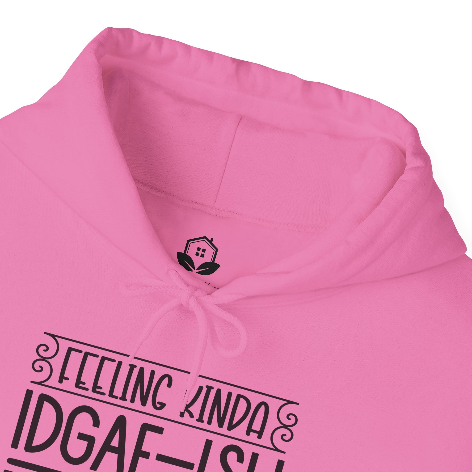 Feeling Kinda IDGAF Hoodie - Unisex Heavy Blend Sweatshirt