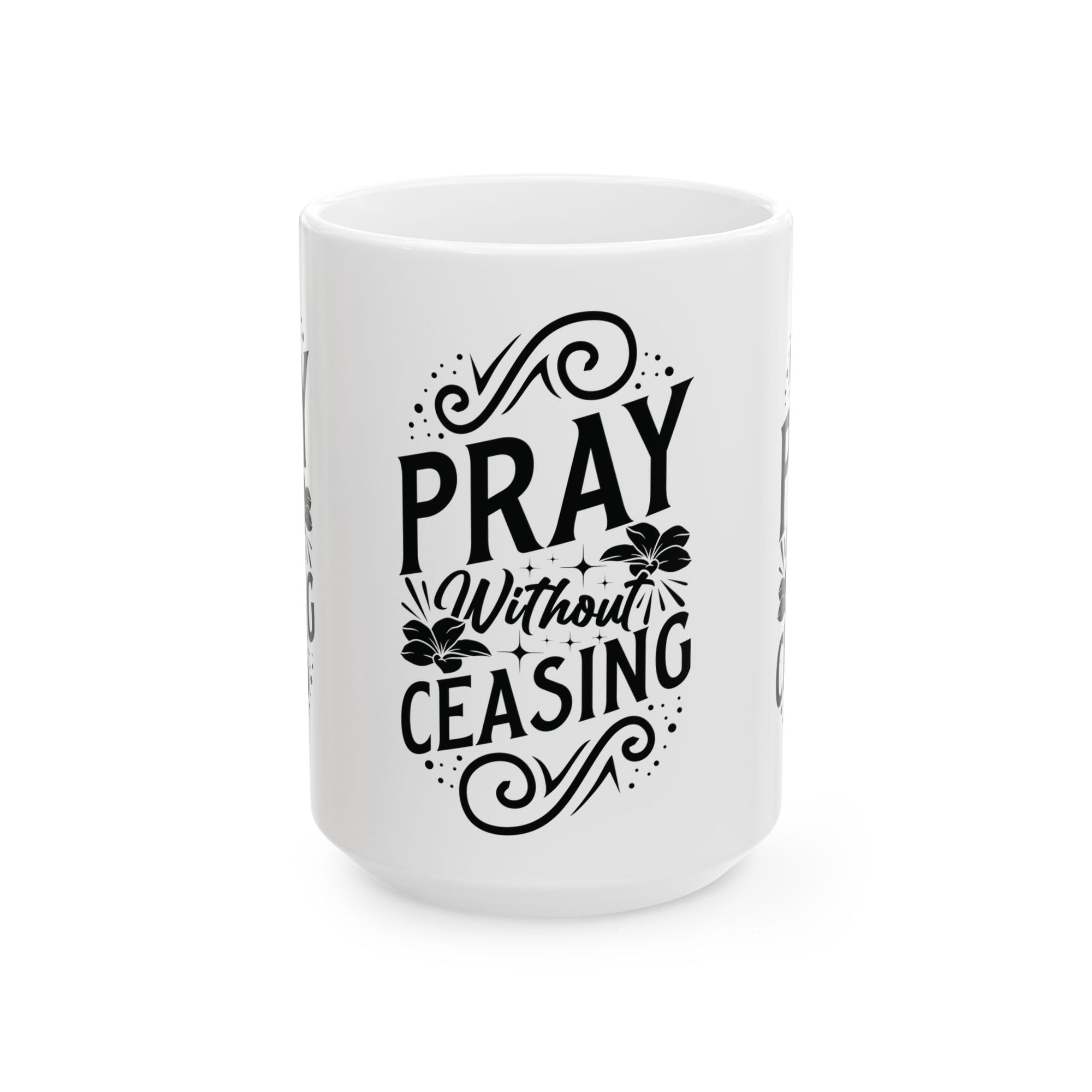 Inspirational Ceramic Mug - "Pray Without Ceasing" - Perfect for Daily Motivation & Gift Giving