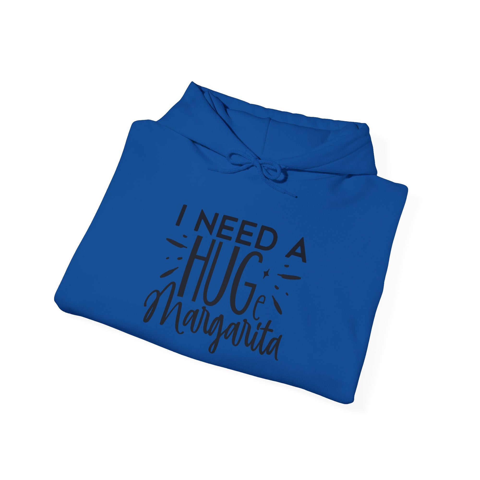 I Need A Huge Margarita Hoodie - Unisex Heavy Blend Sweatshirt