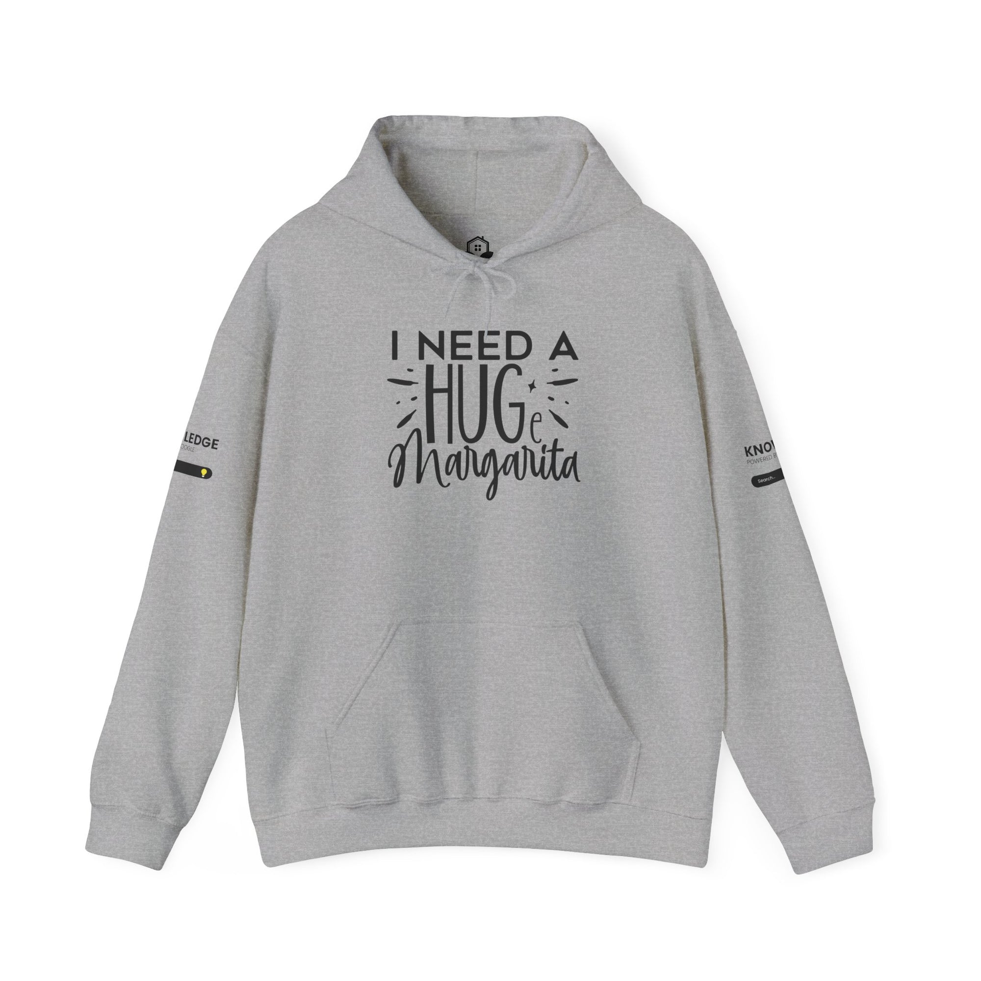 I Need A Huge Margarita Hoodie - Unisex Heavy Blend Sweatshirt