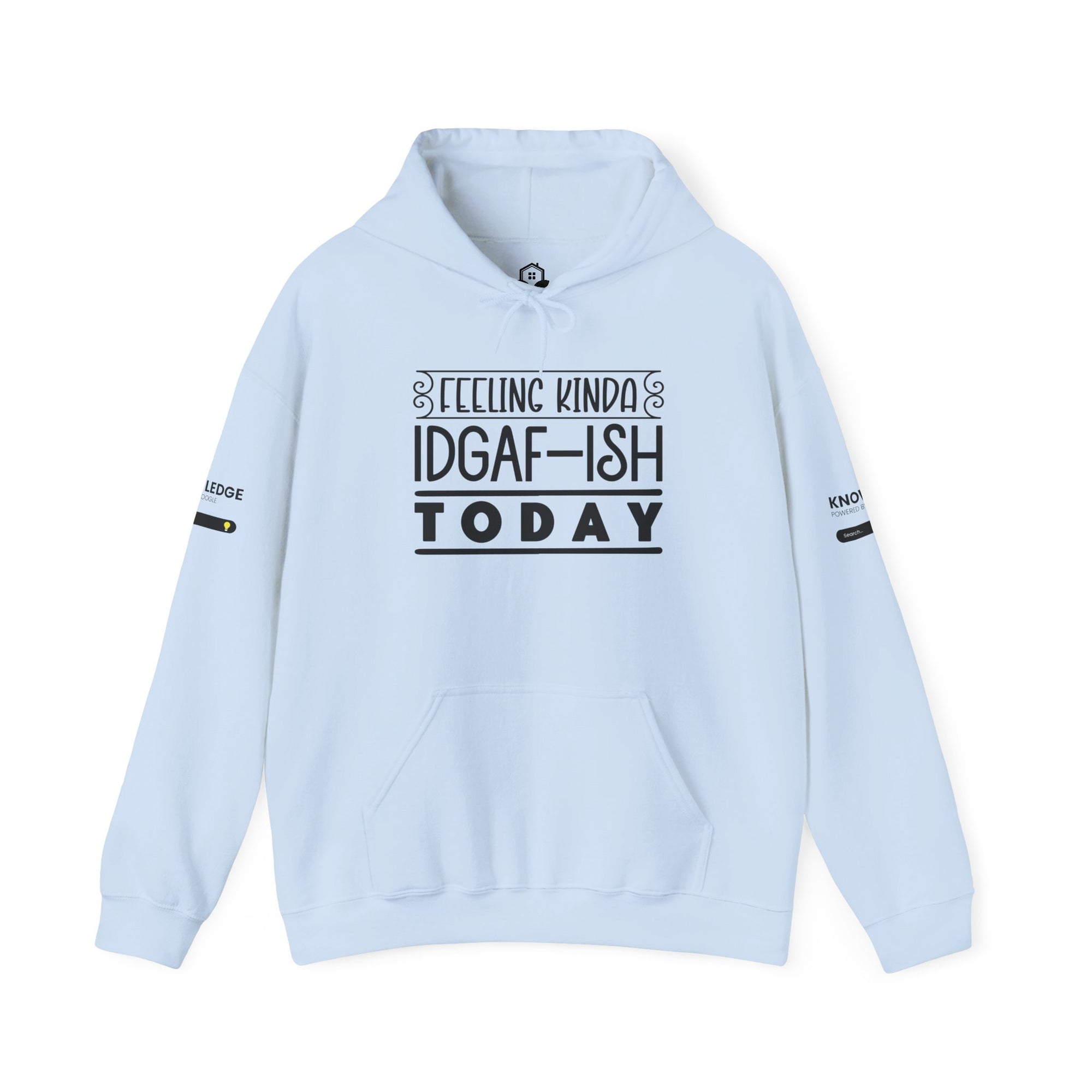 Feeling Kinda IDGAF Hoodie - Unisex Heavy Blend Sweatshirt