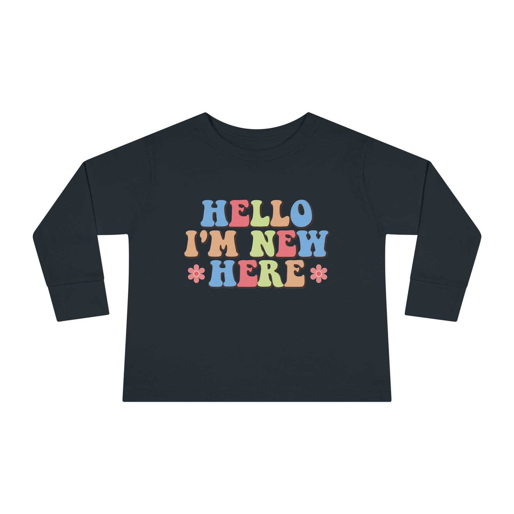 Toddler Long Sleeve Tee - "Hello I'm New Here" Playful Design for Newborns and Celebrations
