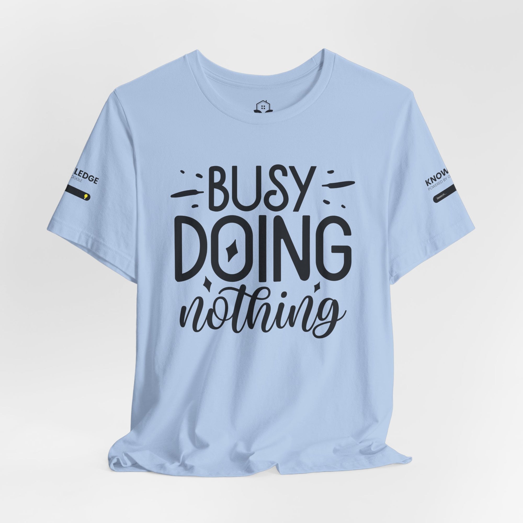 Unisex Jersey Tee with 'Busy Doing Nothing' Quote - Perfect for Everyday Wear