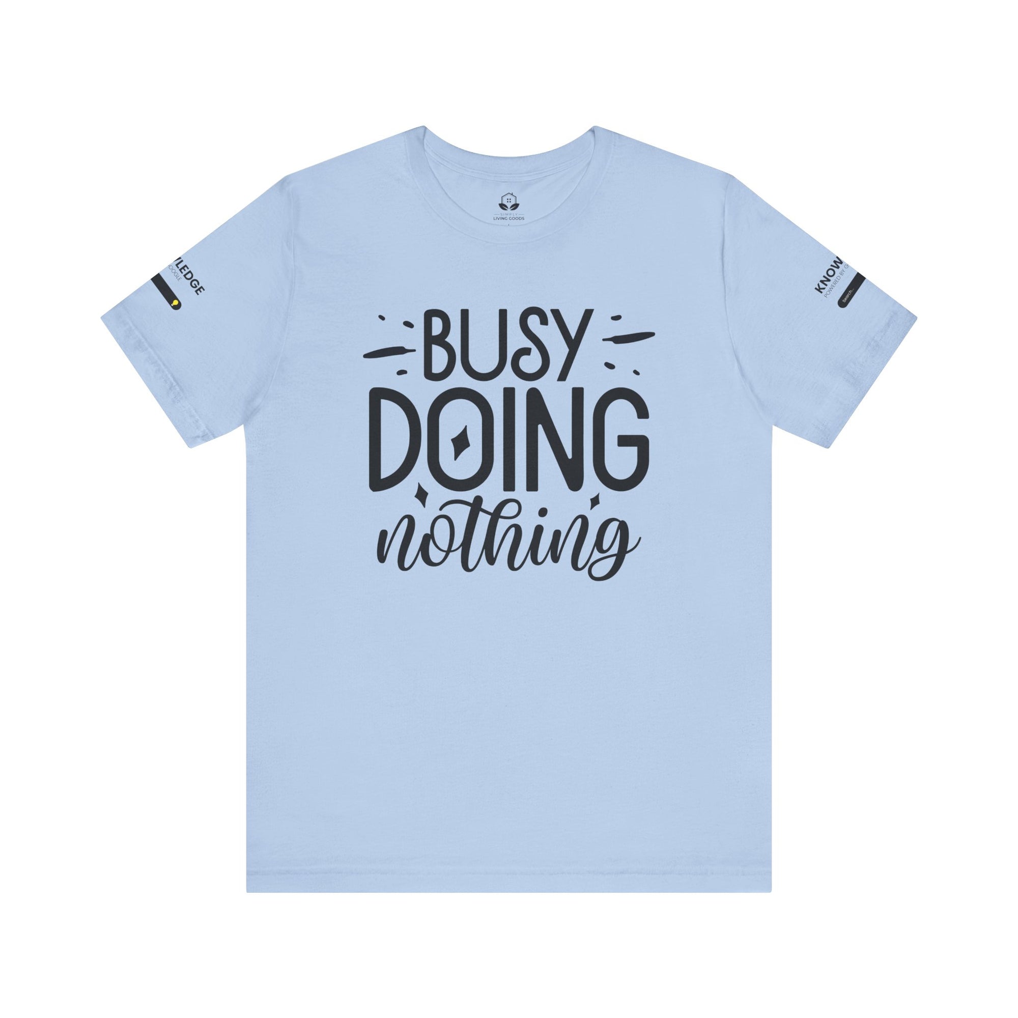 Unisex Jersey Tee with 'Busy Doing Nothing' Quote - Perfect for Everyday Wear