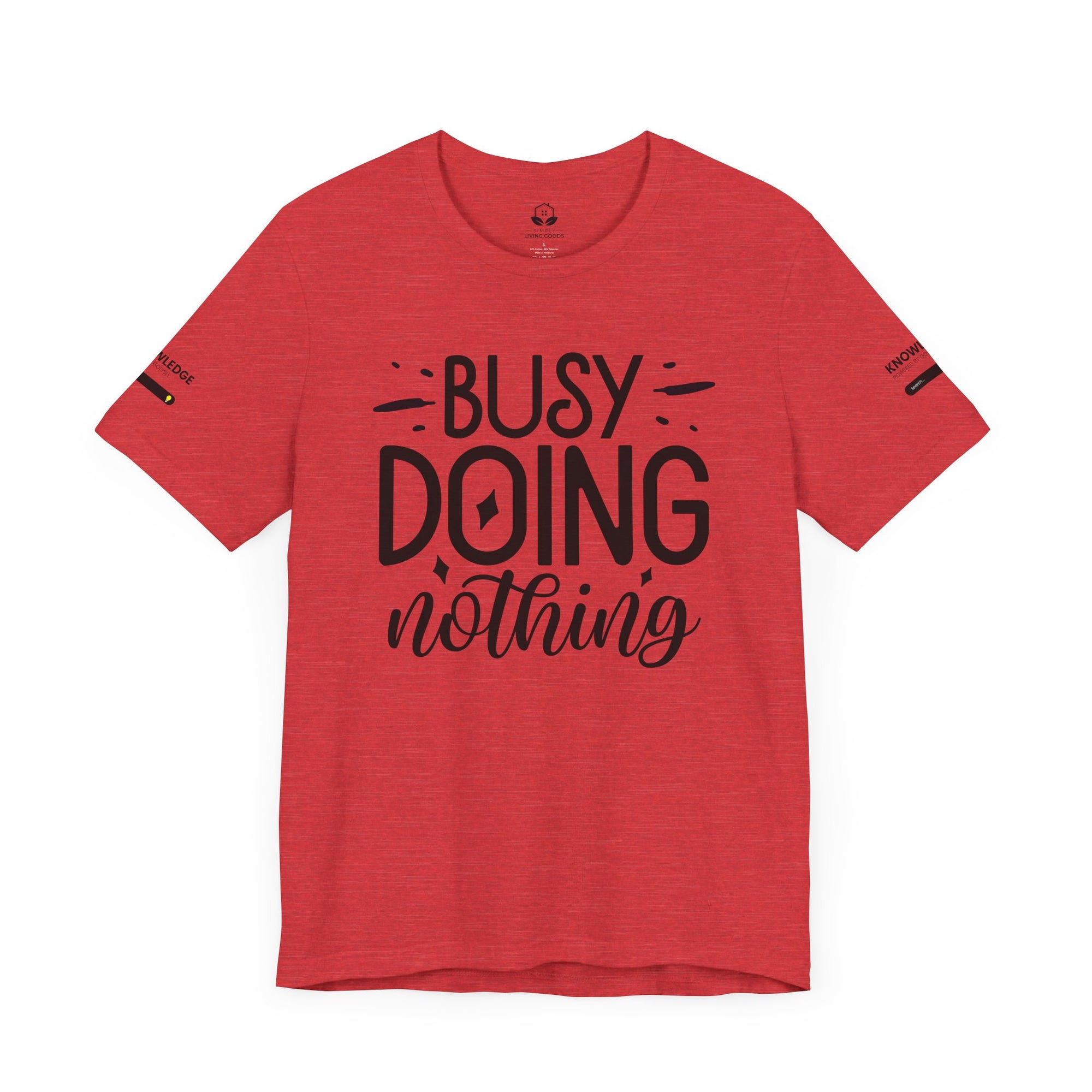 Unisex Jersey Tee with 'Busy Doing Nothing' Quote - Perfect for Everyday Wear