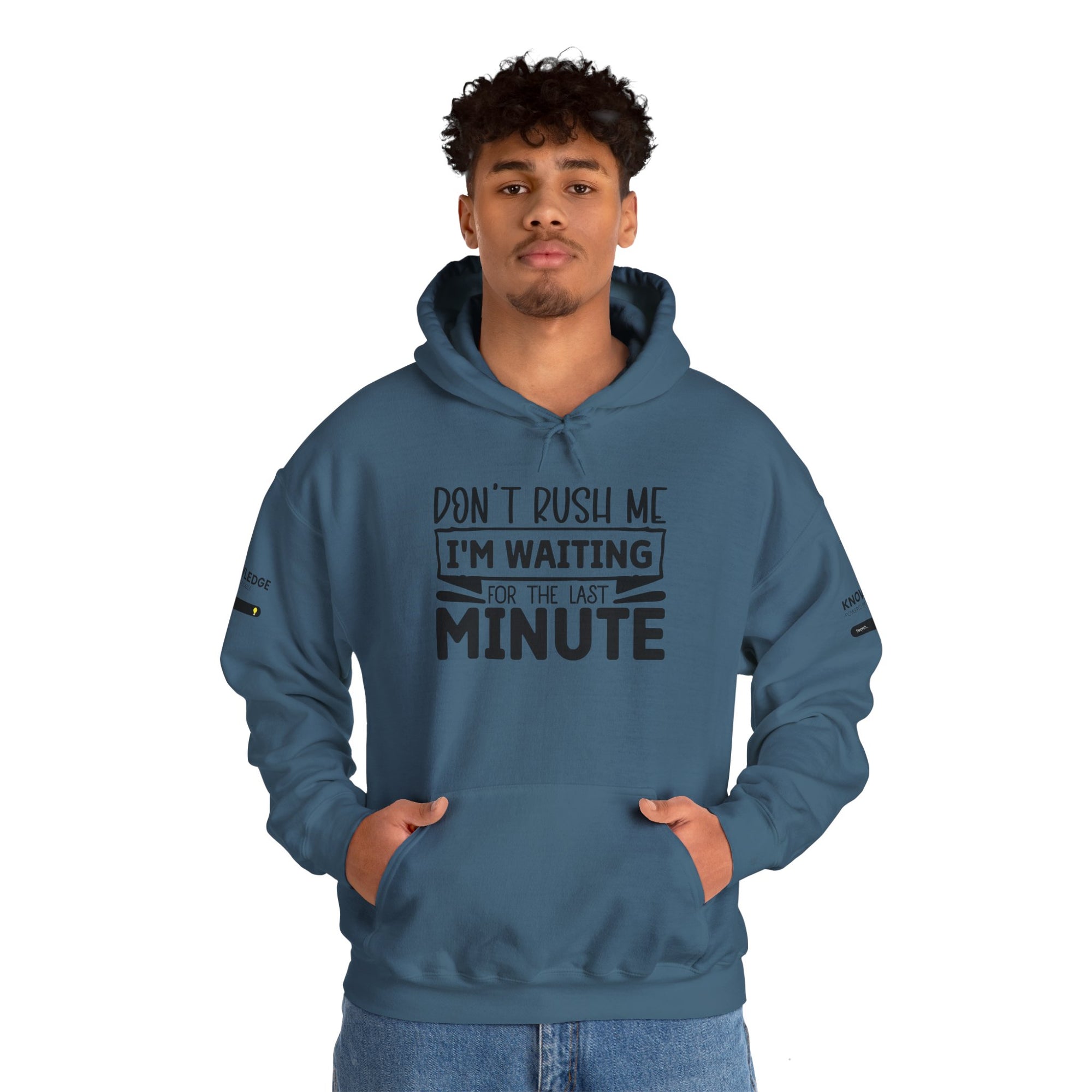 Don't Rush Me Hoodie - Unisex Heavy Blend Sweatshirt