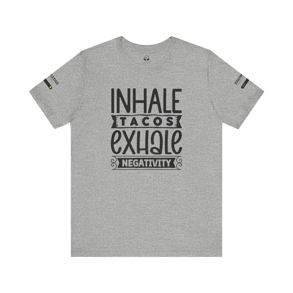 Unisex Jersey Tee with 'Inhale Tacos Exhale Negativity' Quote - Perfect for Everyday Wear