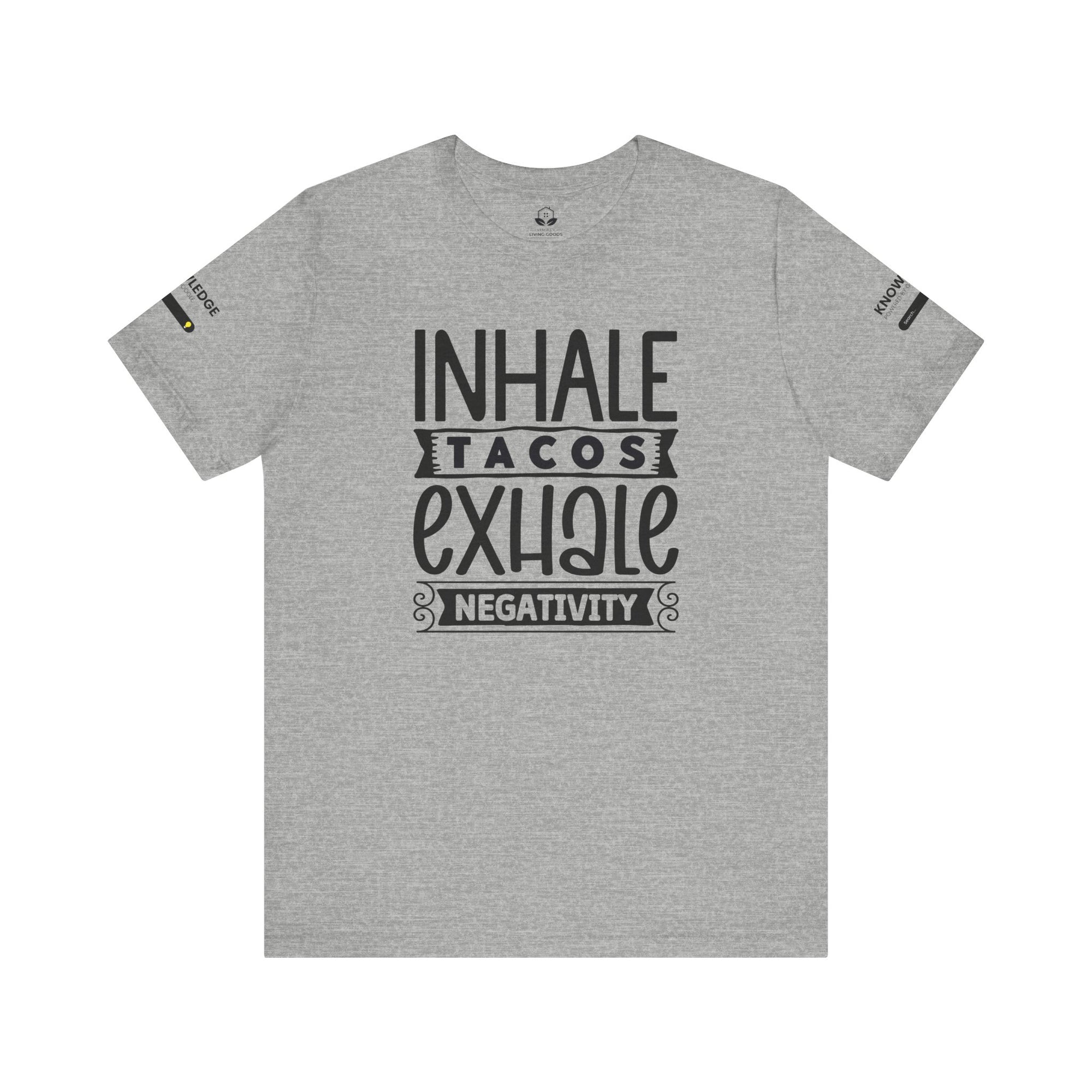 Unisex Jersey Tee with 'Inhale Tacos Exhale Negativity' Quote - Perfect for Everyday Wear