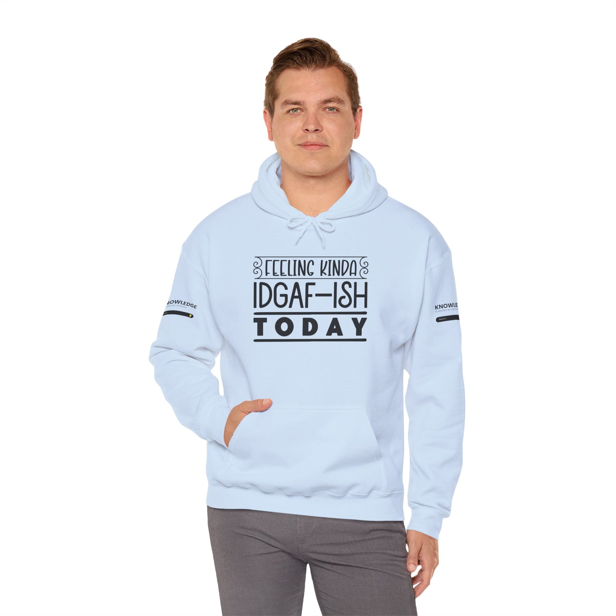 Feeling Kinda IDGAF Hoodie - Unisex Heavy Blend Sweatshirt