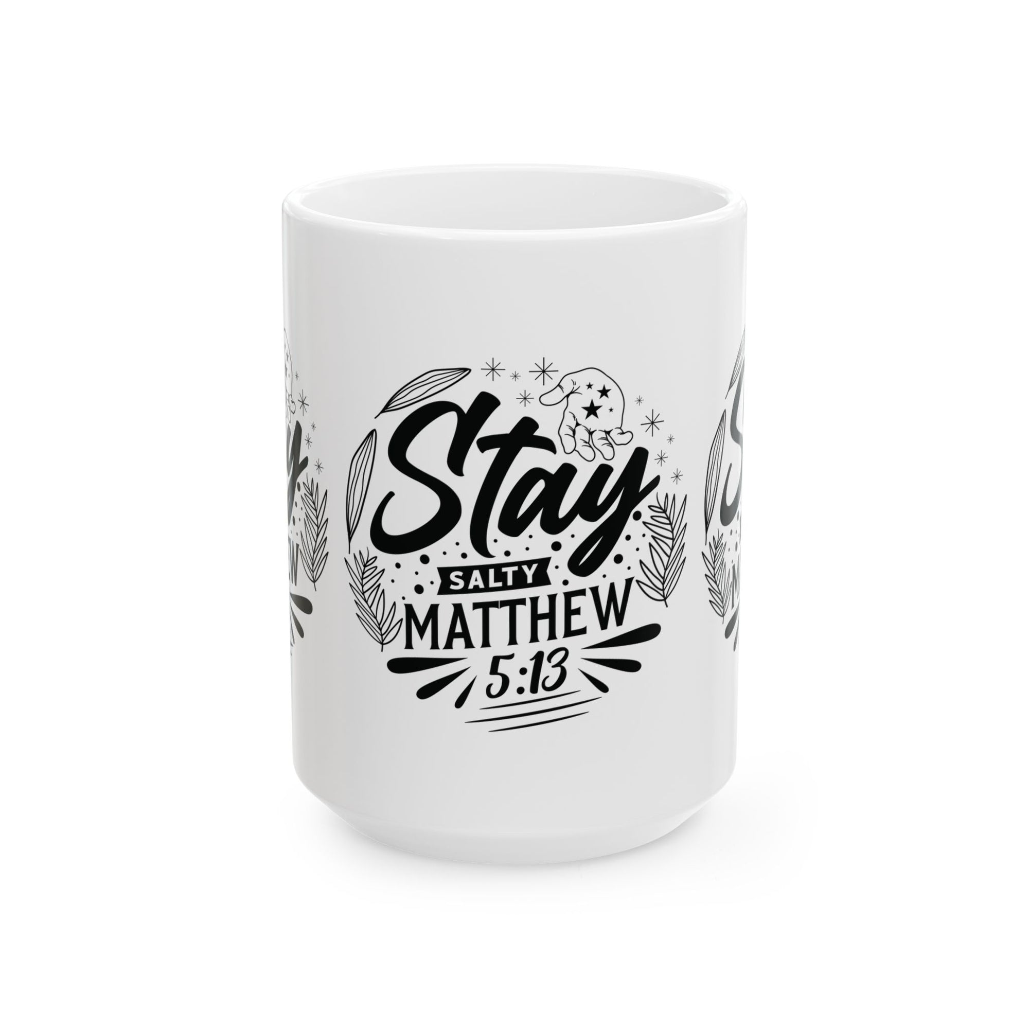 Inspirational Ceramic Mug - "Stay salty Matthew" - Perfect for Daily Motivation & Gift Giving