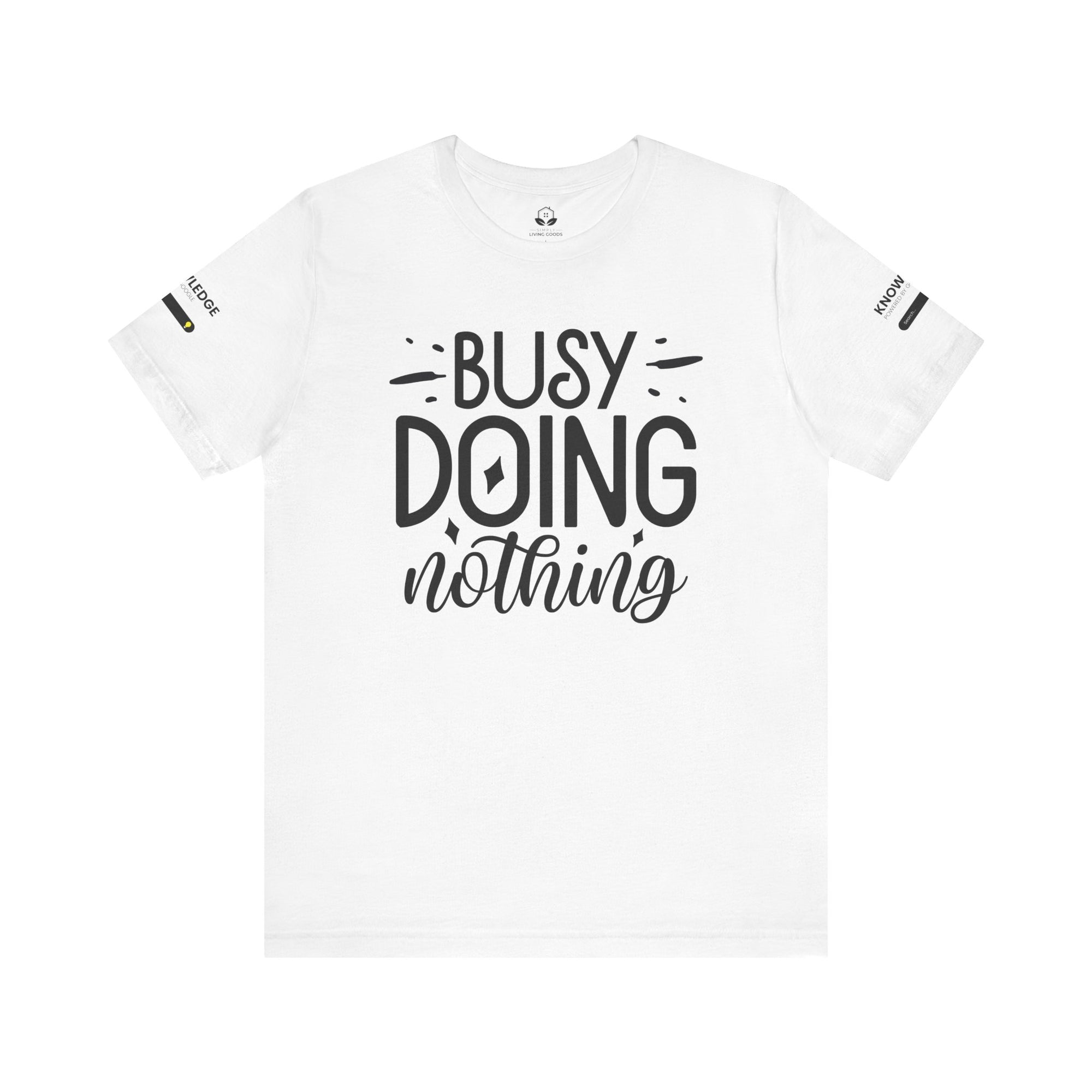 Unisex Jersey Tee with 'Busy Doing Nothing' Quote - Perfect for Everyday Wear