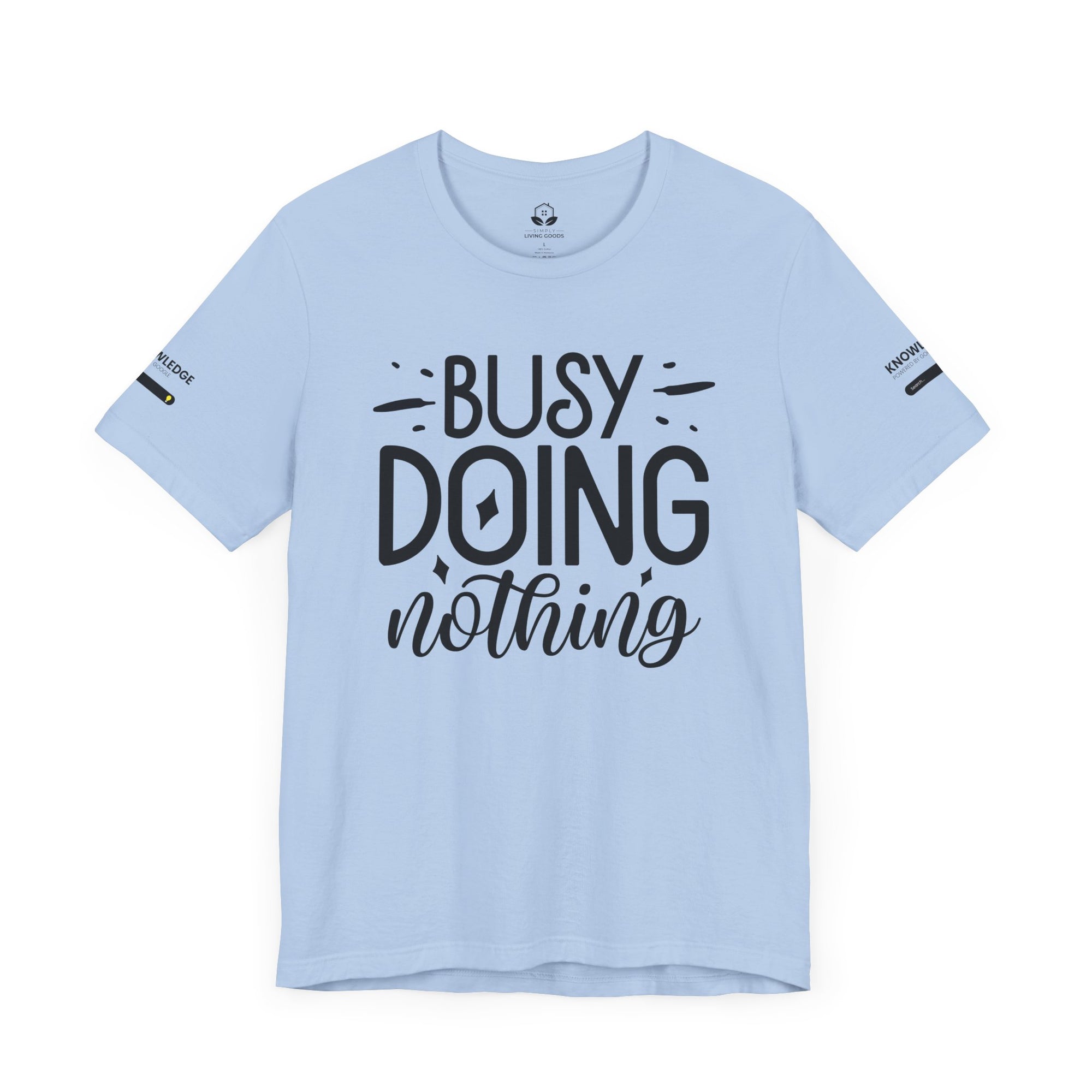 Unisex Jersey Tee with 'Busy Doing Nothing' Quote - Perfect for Everyday Wear