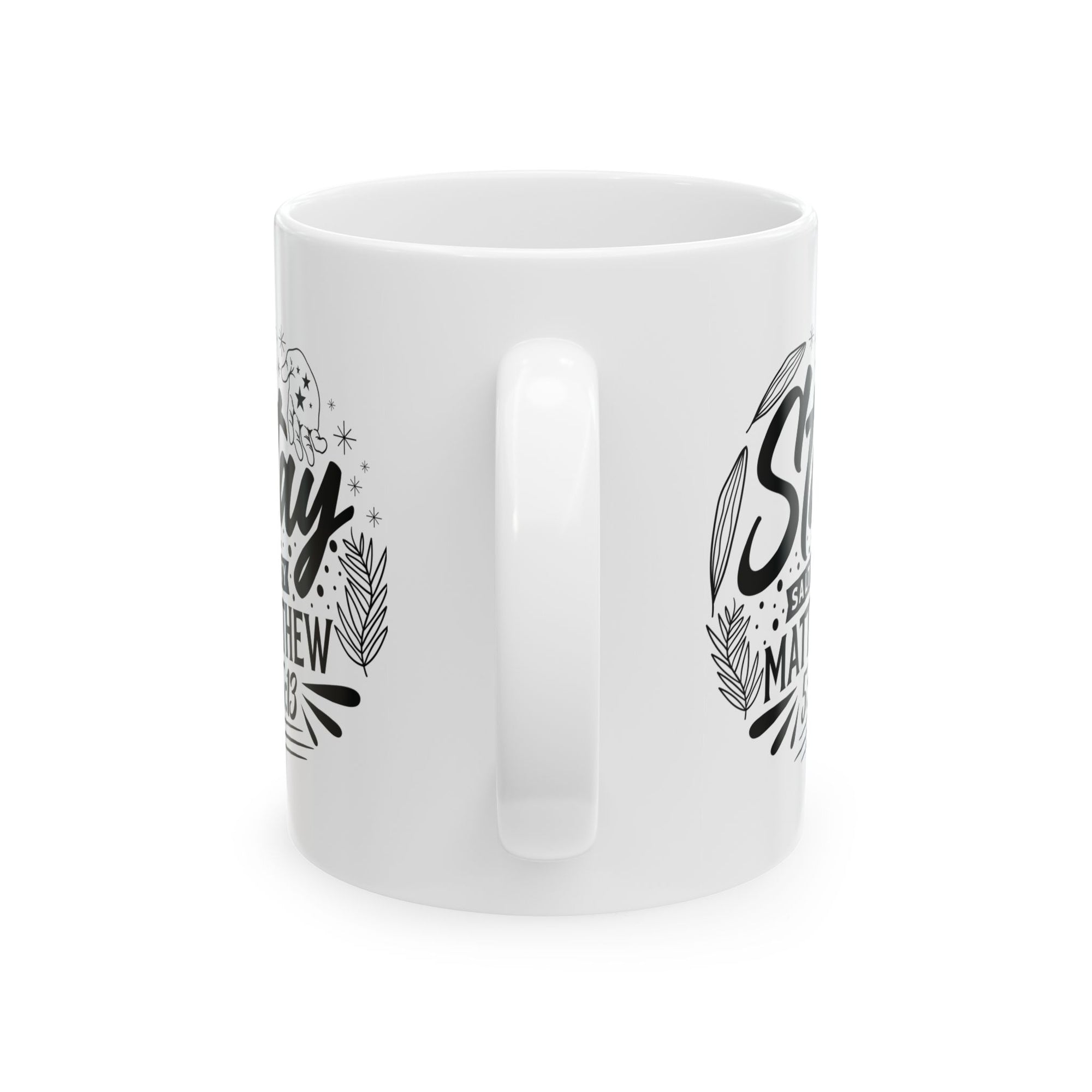 Inspirational Ceramic Mug - "Stay salty Matthew" - Perfect for Daily Motivation & Gift Giving