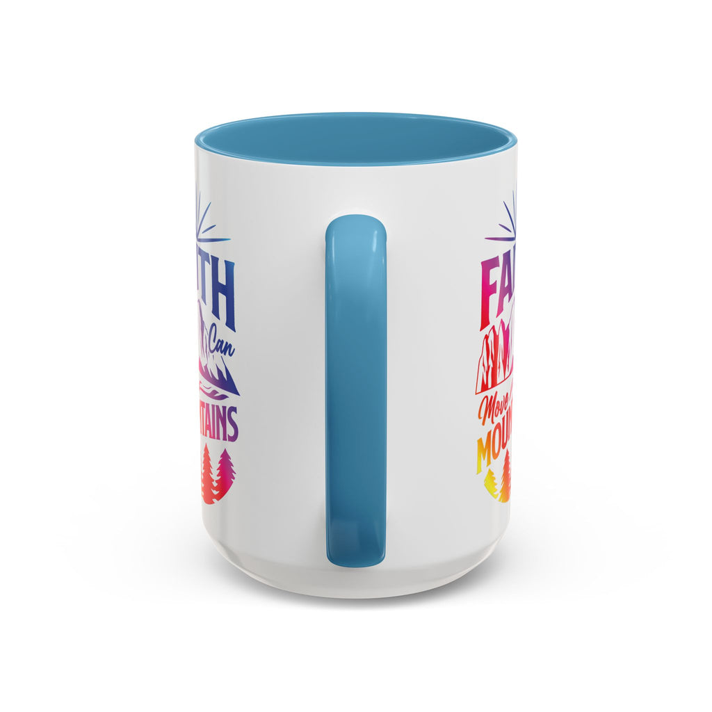 Faith Can Move Mountains Accent Coffee Mug - Inspirational Design