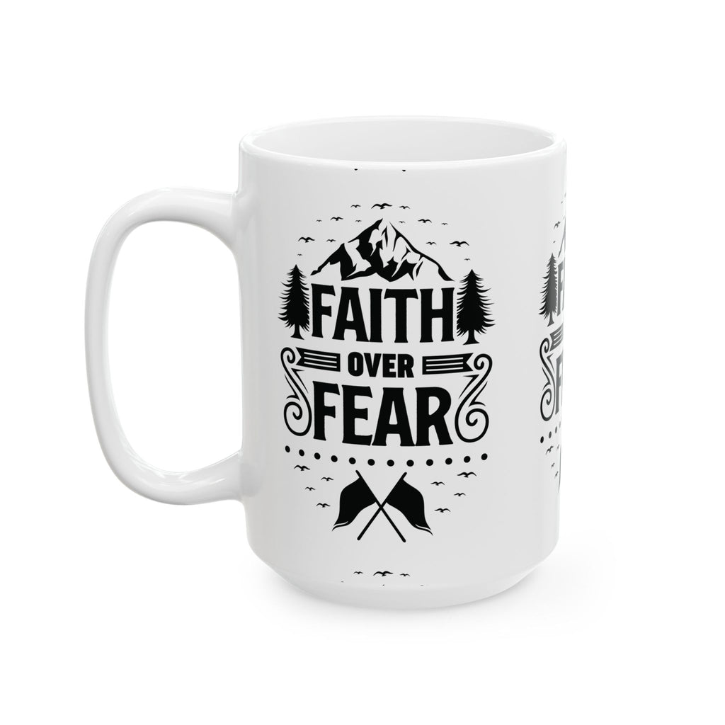 Inspirational Ceramic Mug - "Faith over Fear" - Perfect for Daily Motivation & Gift Giving