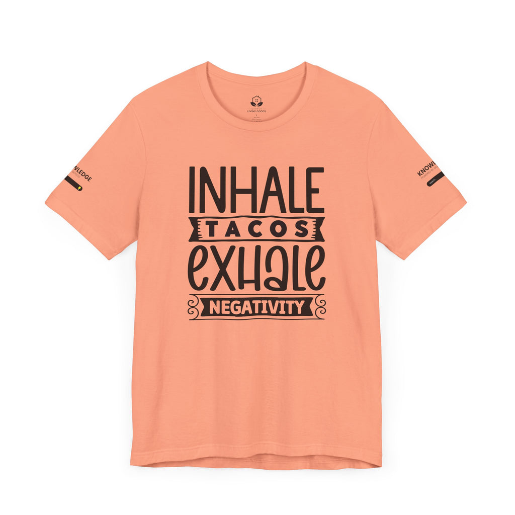 Unisex Jersey Tee with 'Inhale Tacos Exhale Negativity' Quote - Perfect for Everyday Wear