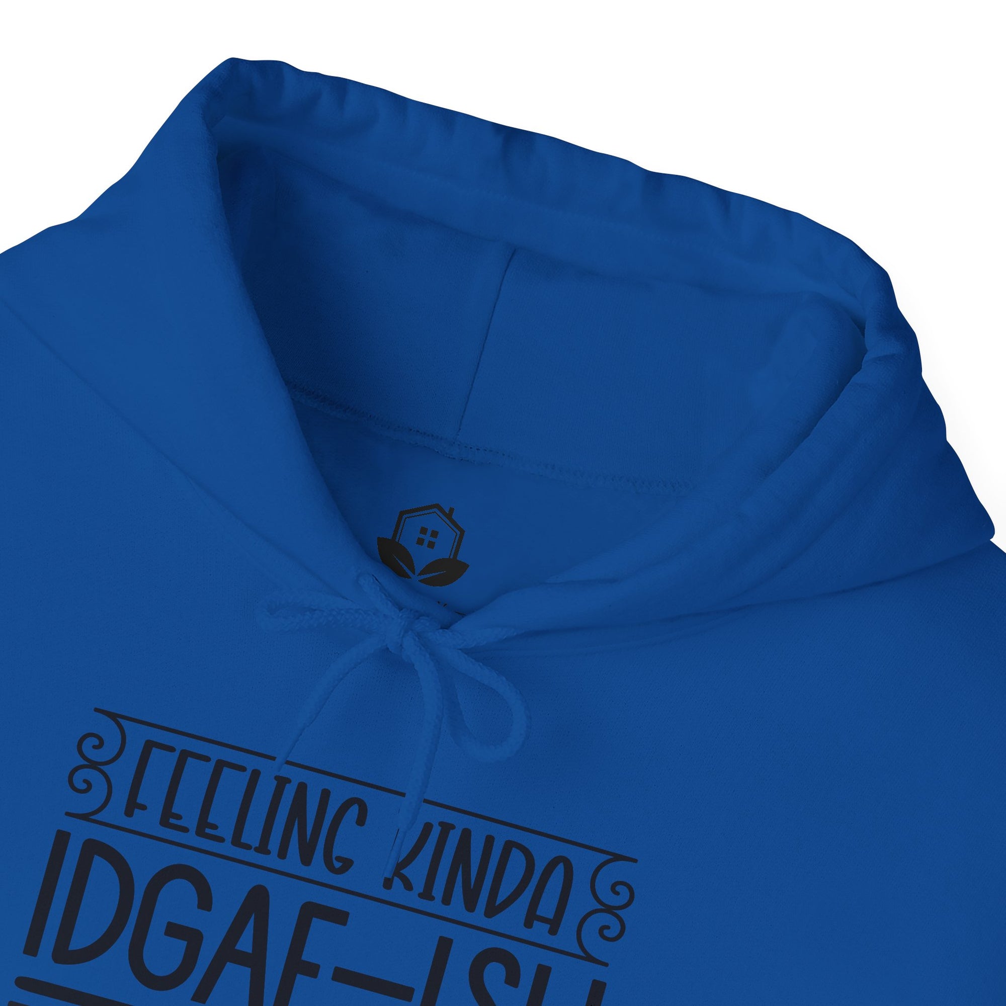 Feeling Kinda IDGAF Hoodie - Unisex Heavy Blend Sweatshirt