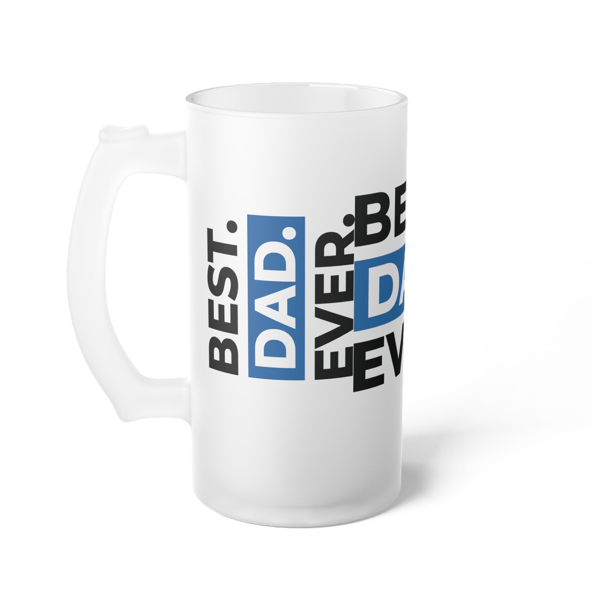 Custom Frosted Glass Beer Mug - "Best Dad Ever" - Perfect Gift for Father's Day and Dad's Birthday