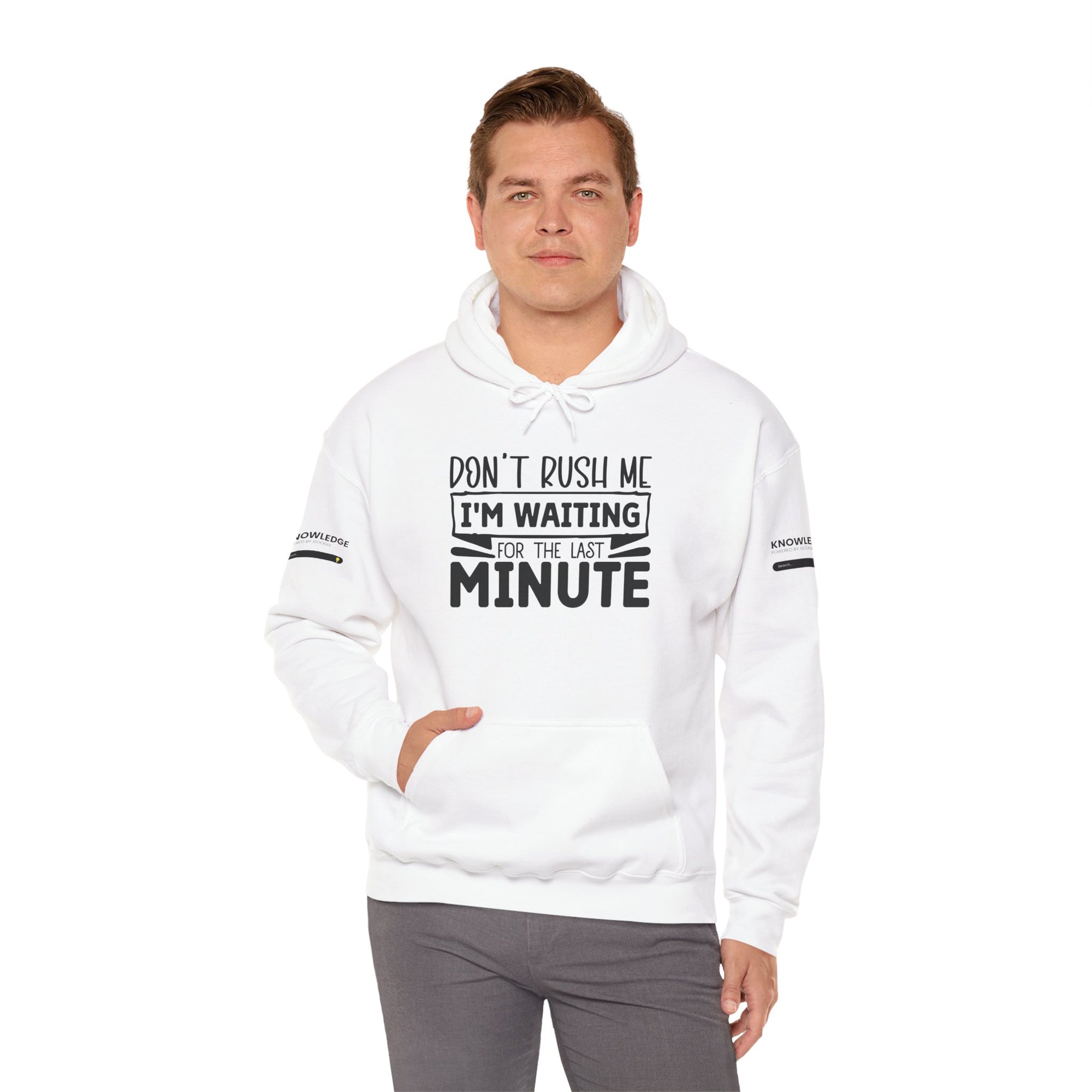 Don't Rush Me Hoodie - Unisex Heavy Blend Sweatshirt