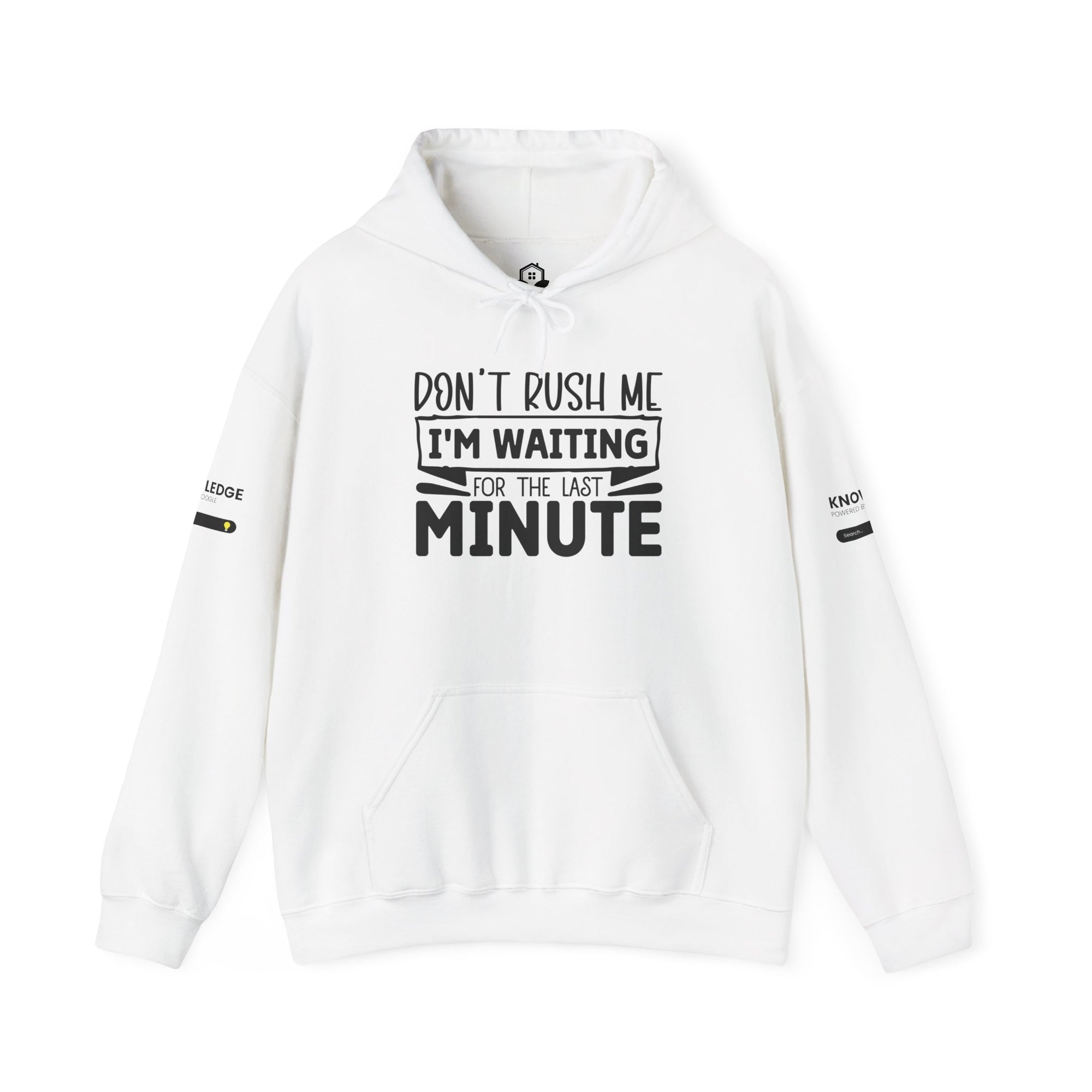 Don't Rush Me Hoodie - Unisex Heavy Blend Sweatshirt